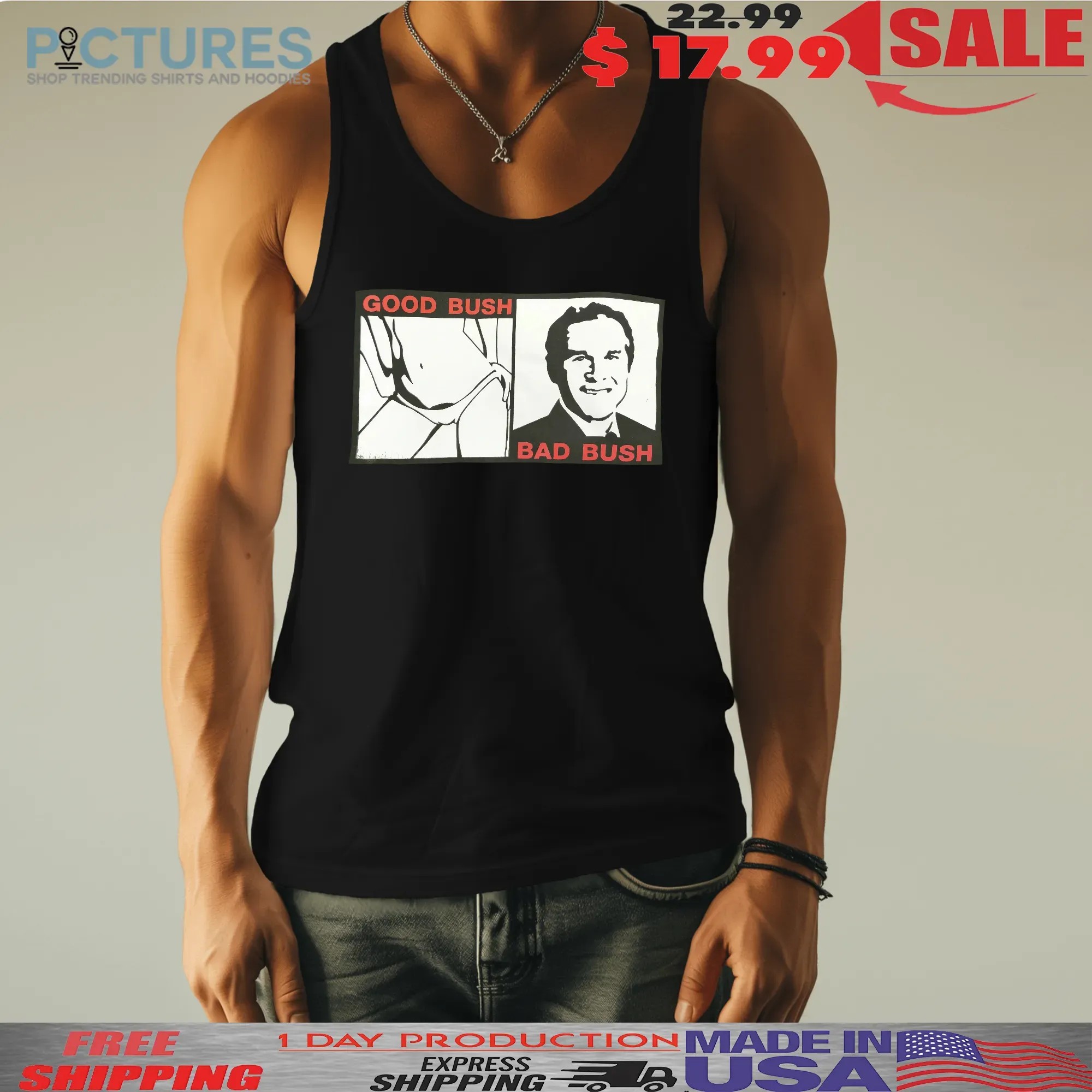 Thy Kingdom Come Good Bush Bad Bush George W Bush Comedy T Shirt