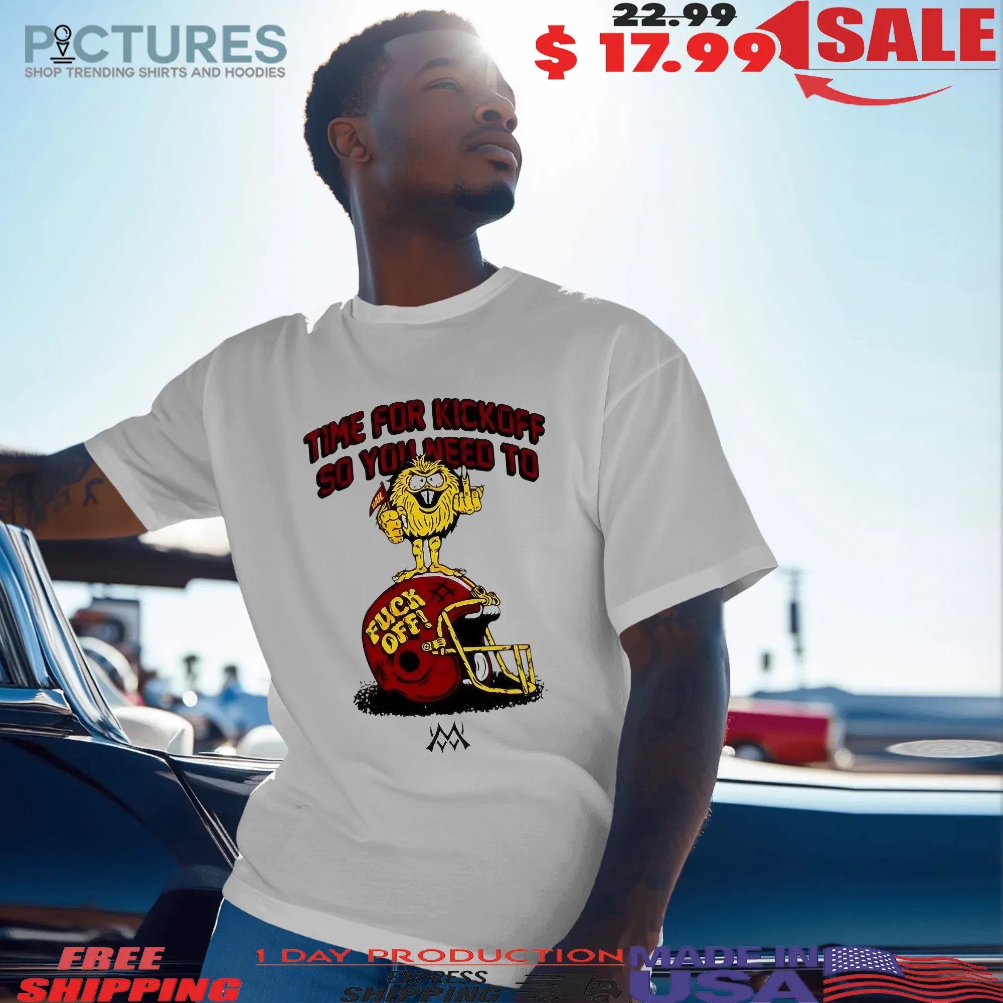 Time For Kickoff So You Need To Football Fan T Shirt