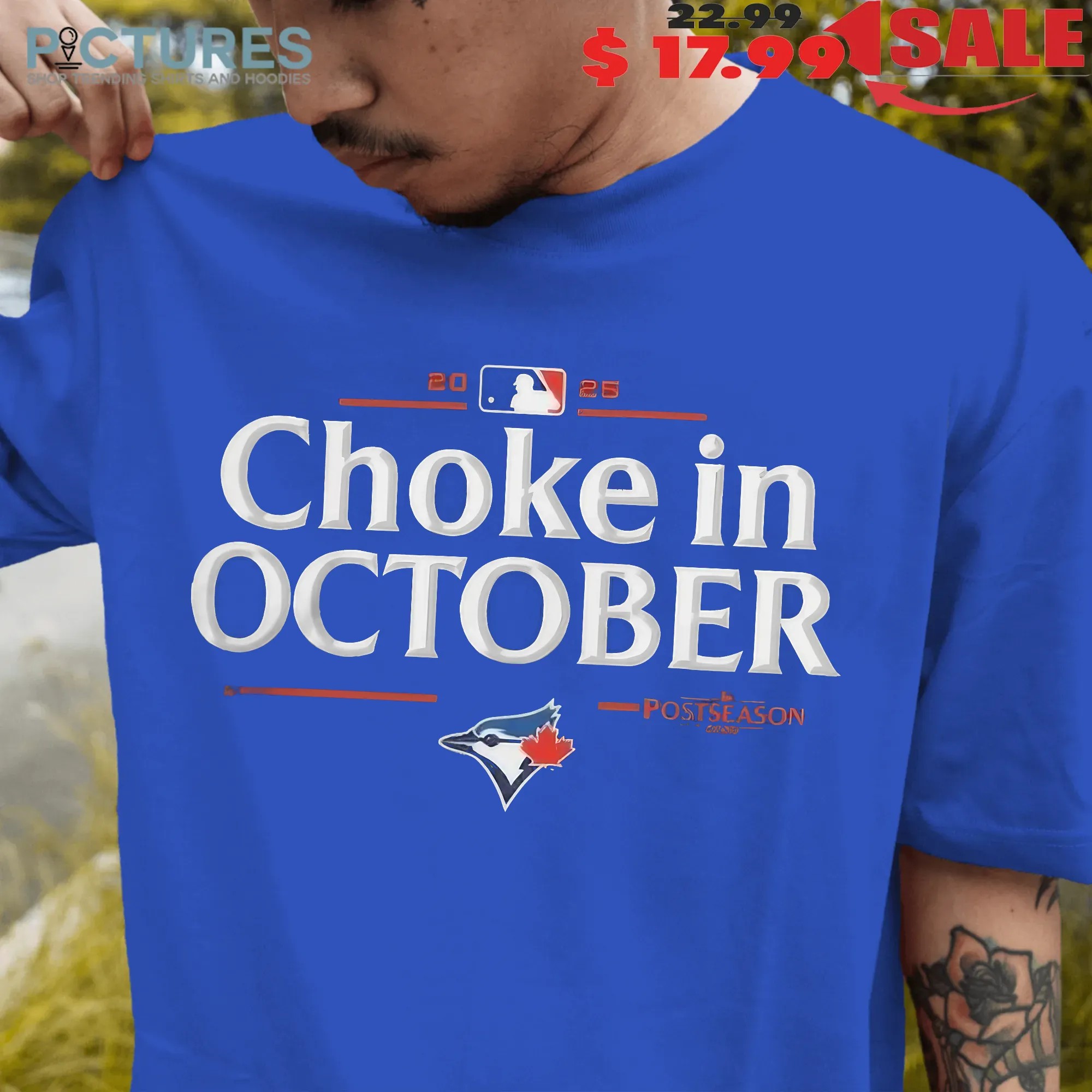 Toronto Blue Jays 2025 Choke in October MLB Postseason Locker Room T Shirt
