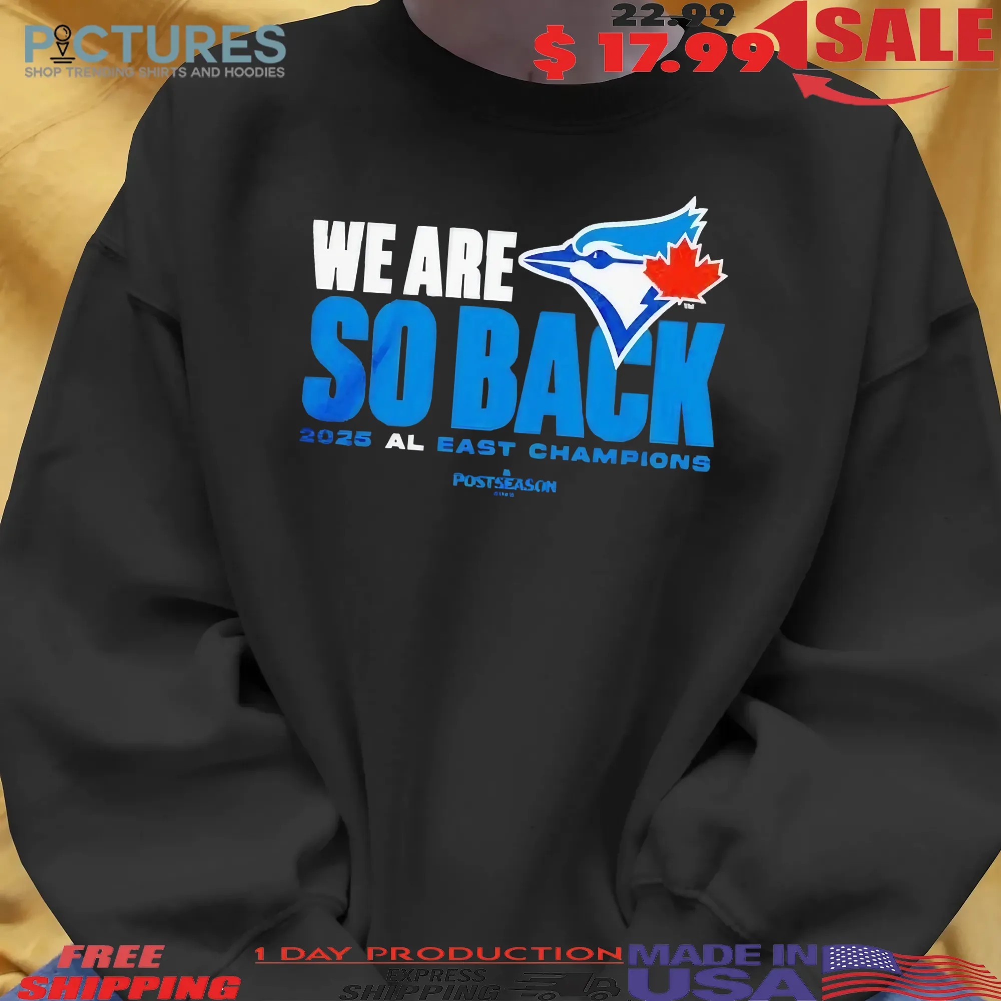 Toronto Blue Jays We Are So Back 2025 Al East Champions MLB Postseason T Shirt