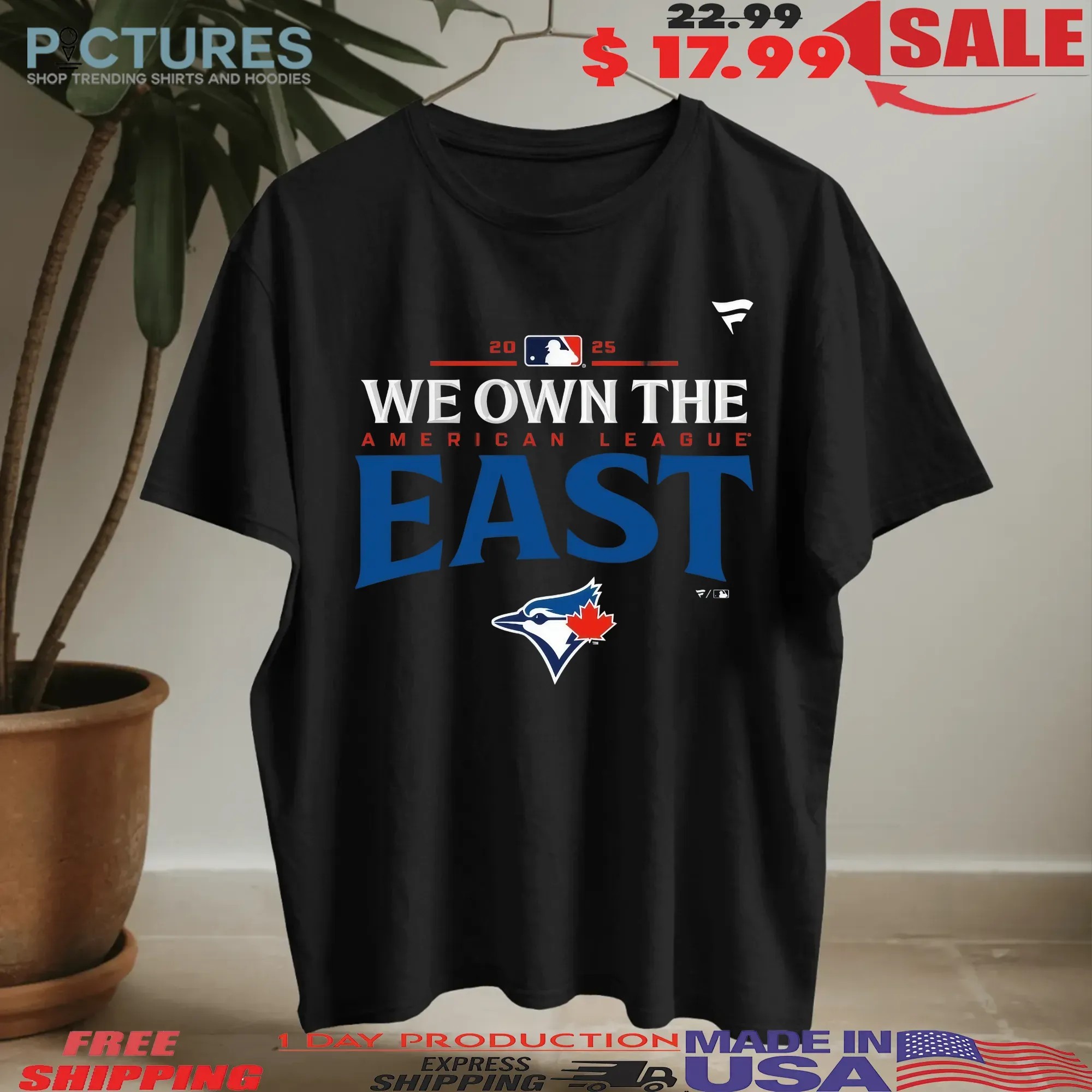 Toronto Blue Jays We Own The 2025 American League East Champions T Shirt