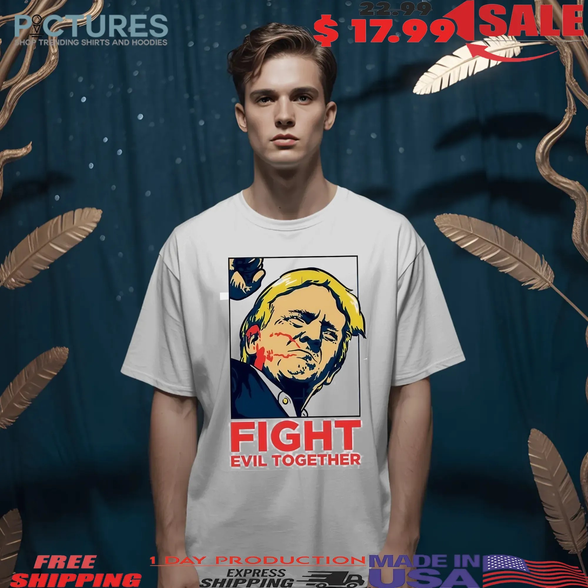 Trump Shot Fight Evil Together Pennsylvania Rally Shooting T Shirt Trump Shot Fight Evil Together Pennsylvania Rally Shooting T Shirt