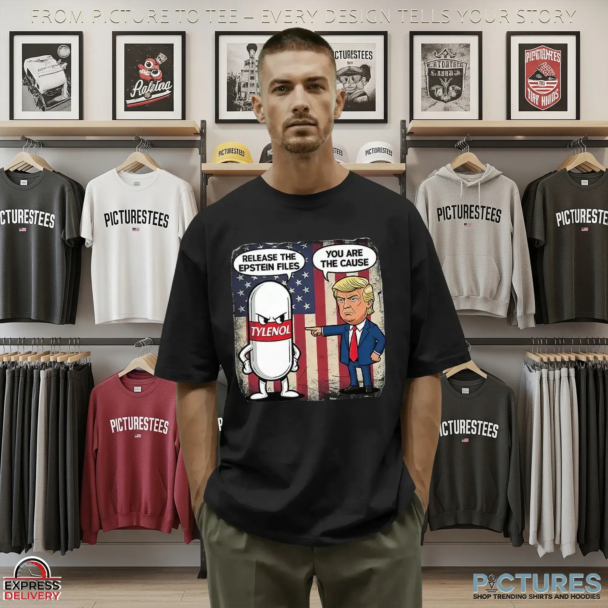 Trump You Are The Cause Tylenol Release The Epstein Files T Shirt
