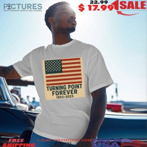 Turning Point Forever 1993 2025 Charlie Kirk USA Flag T Shirt