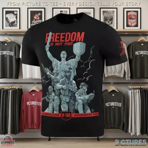 Ukraine Freedom Is Not Free Born By Revolution Hardened By War 3D T Shirt