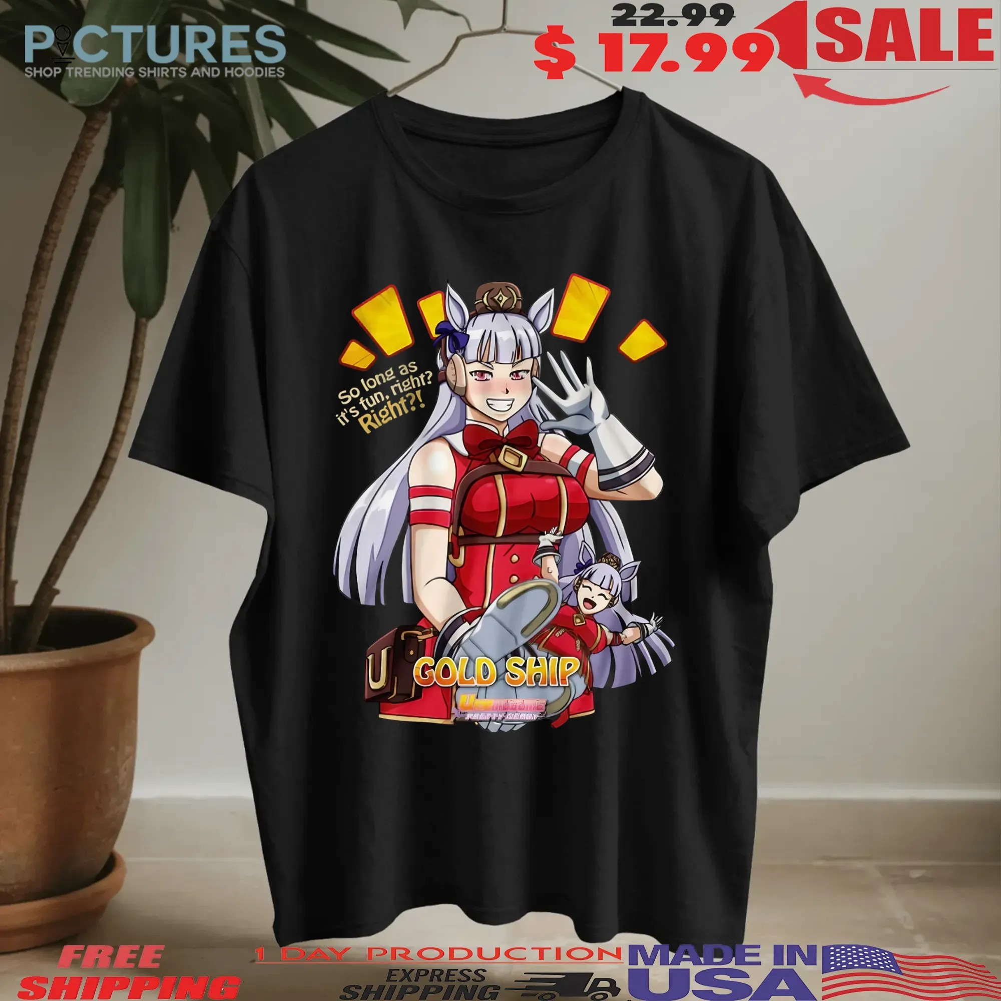 Uma Musume Pretty Derby Gold Ship So Long As It's Fun Right Anime Gamer T Shirt