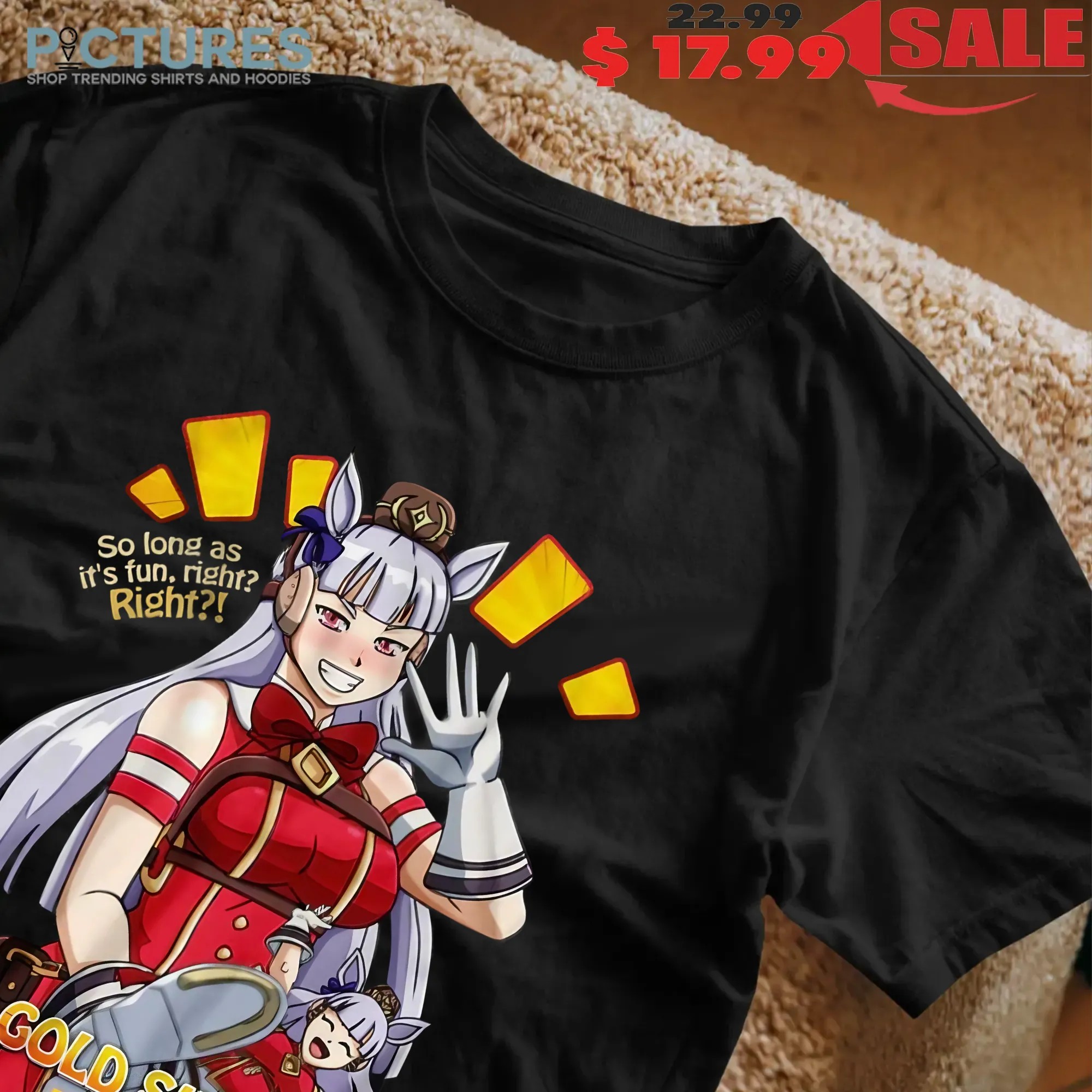 Uma Musume Pretty Derby Gold Ship So Long As It's Fun Right Anime Gamer T Shirt