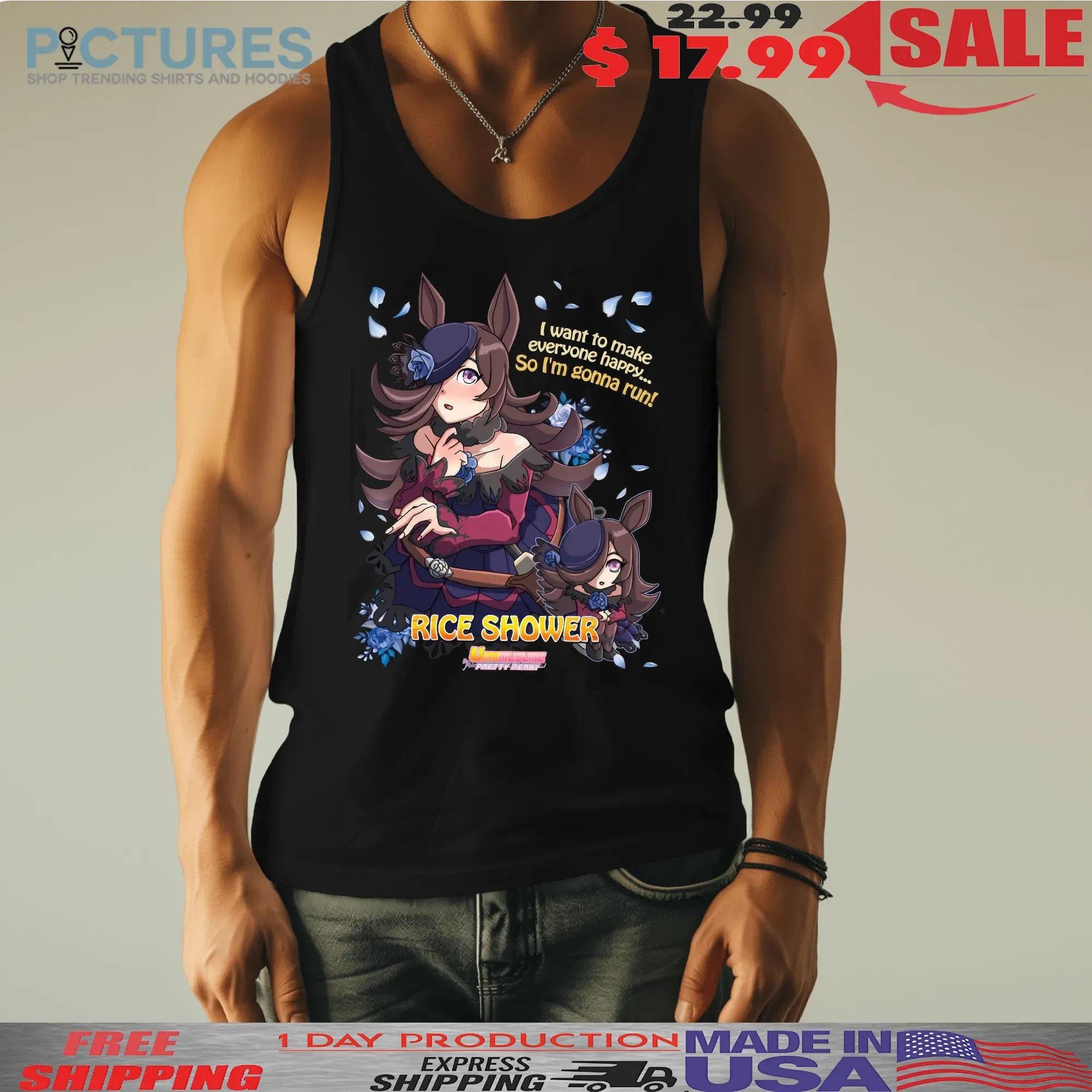 Uma Musume Pretty Derby Rice Shower I Want To Make Everyone Happy So I'm Gonna Run Anime Gamer T Shirt