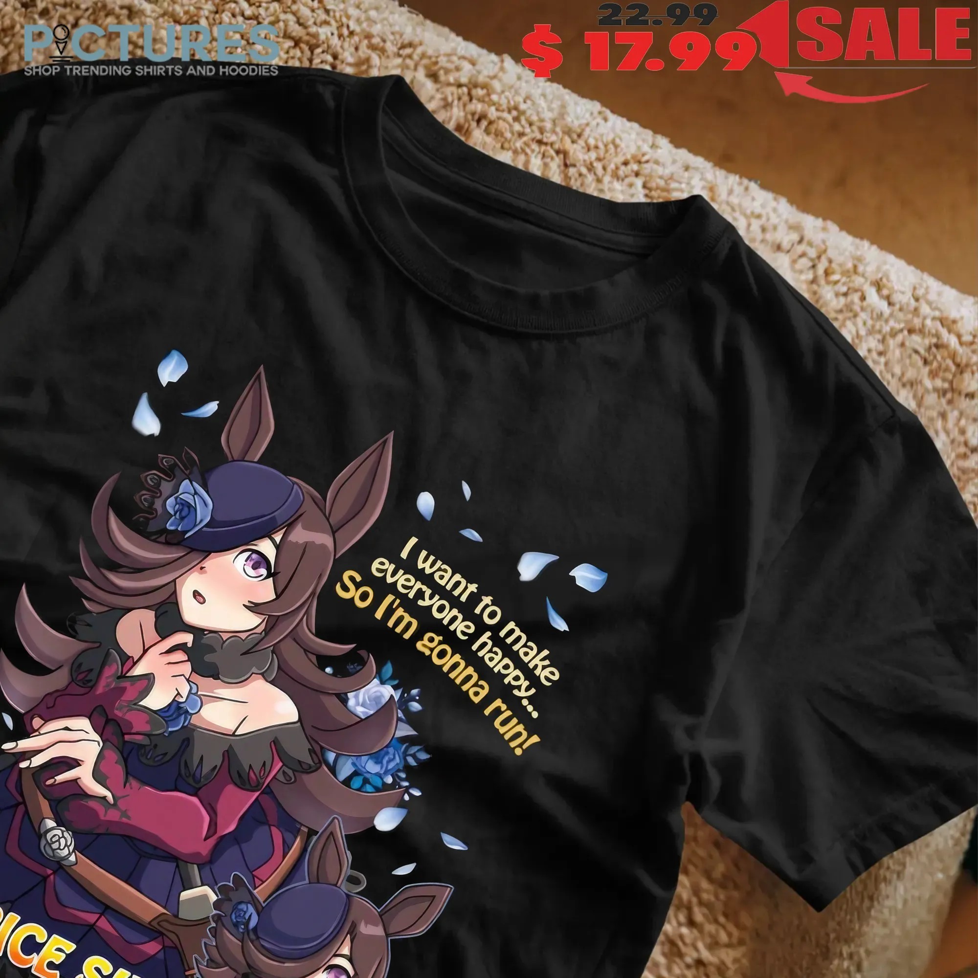 Uma Musume Pretty Derby Rice Shower I Want To Make Everyone Happy So I'm Gonna Run Anime Gamer T Shirt