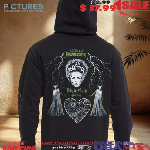 Universal Monsters The Bride Of Frankenstein I Am Beautiful She's Alive Halloween T Shirt
