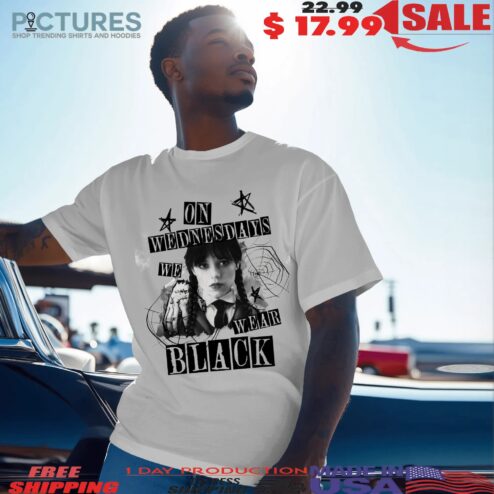 Wednesday Addams On Wednesdays We Wear Black Jenna Ortega Gothic Horror Moive Halloween T Shirt