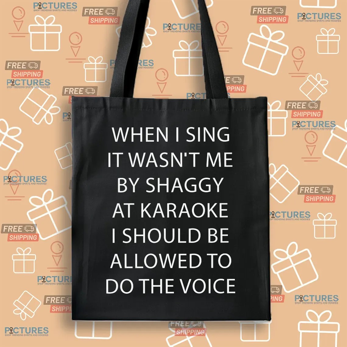 When I Sing It Wasn't Me By Shaggy At Karaoke I Should Be Allowed To Do The Voice T Shirt