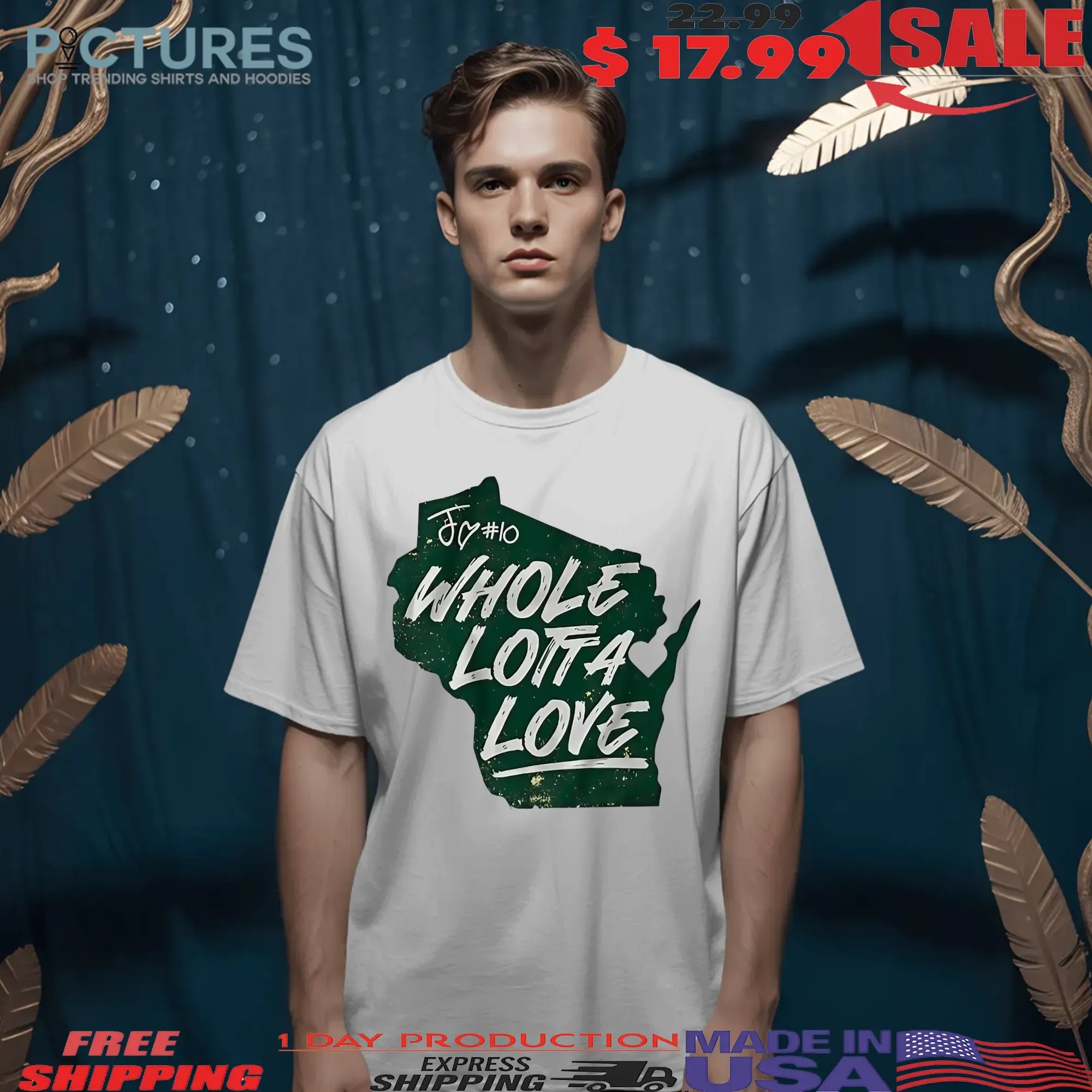 Whole Lotta Love Number 10 Jordan Love Green Bay Packers Football T Shirt