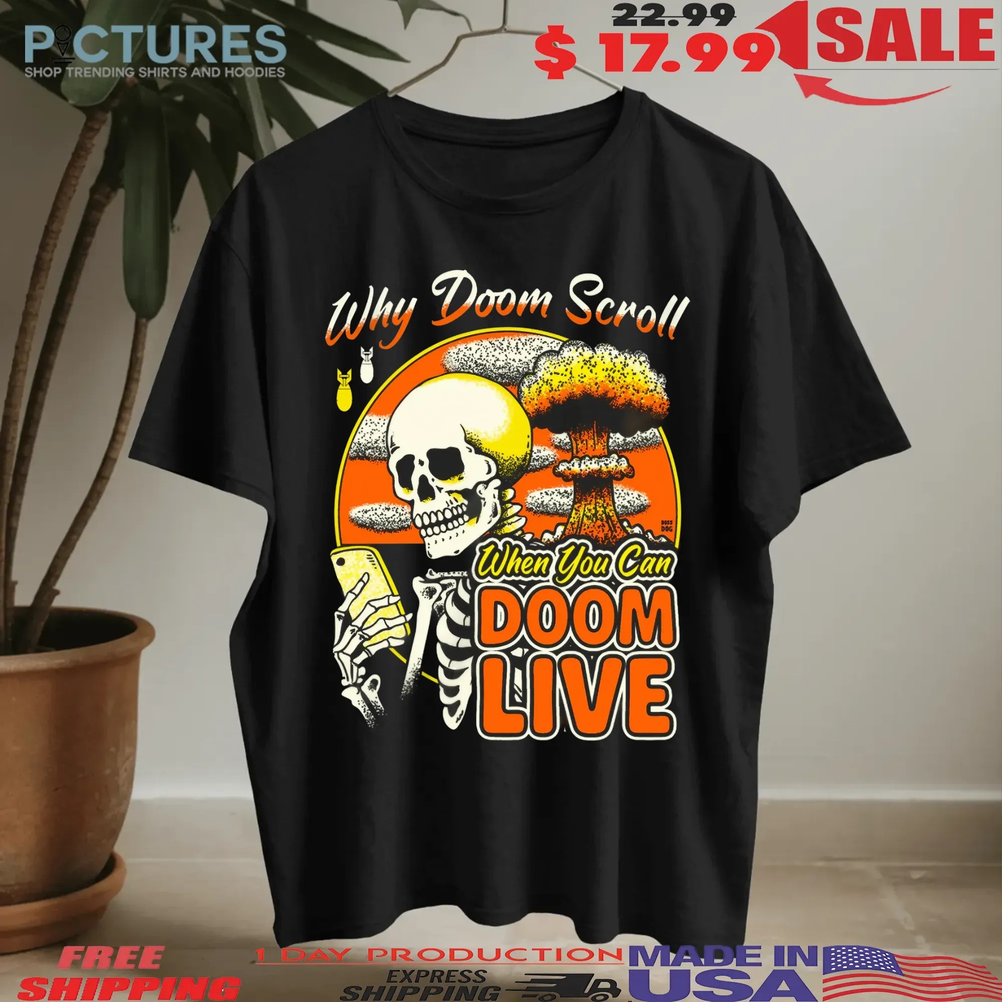 Why Doom Scroll When You Can Doom Live Skeleton T Shirt