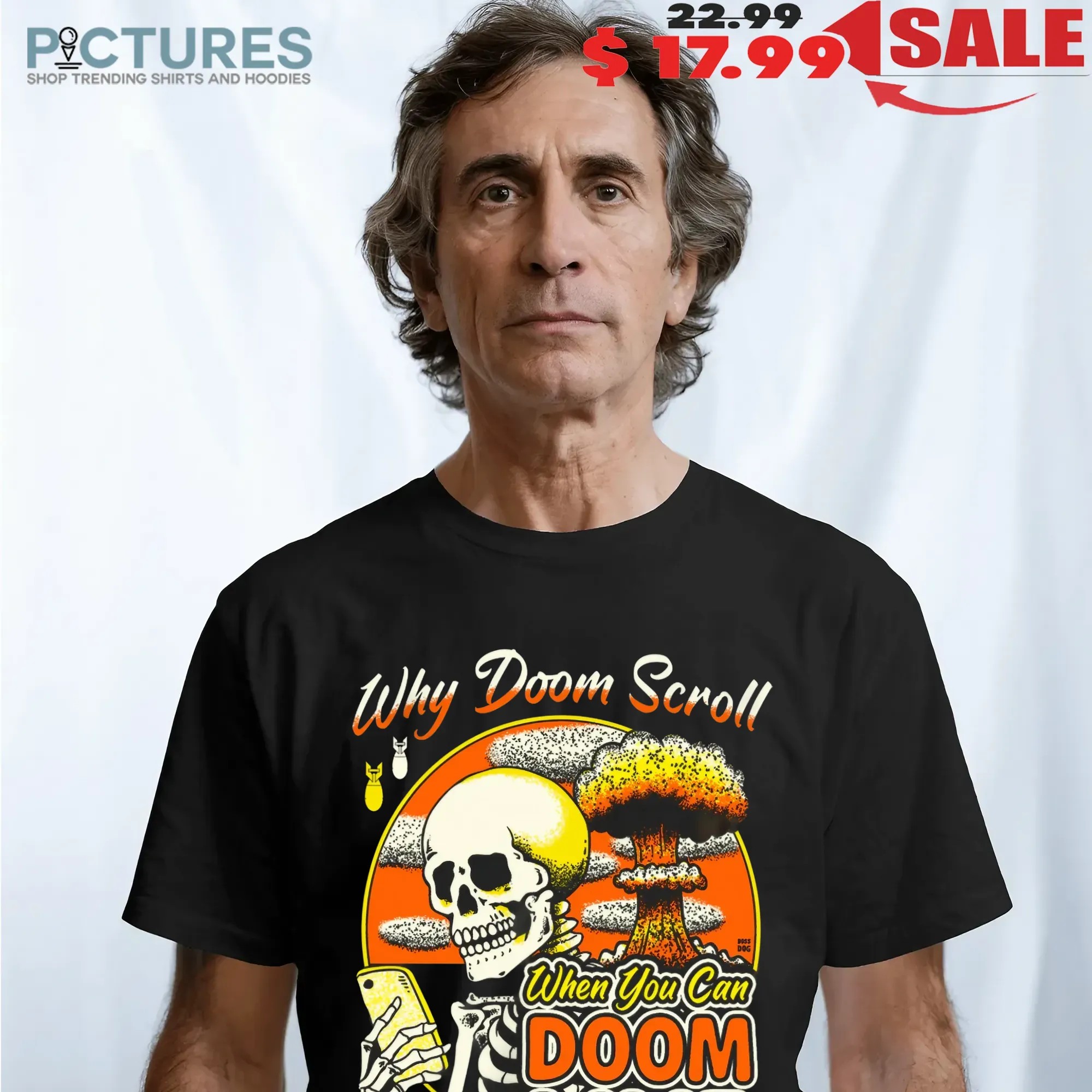 Why Doom Scroll When You Can Doom Live Skeleton T Shirt