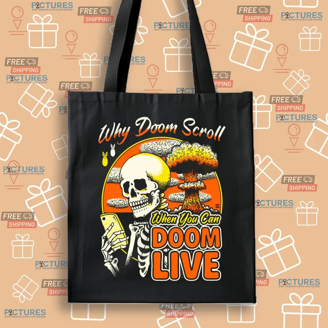 Why Doom Scroll When You Can Doom Live Skeleton T Shirt