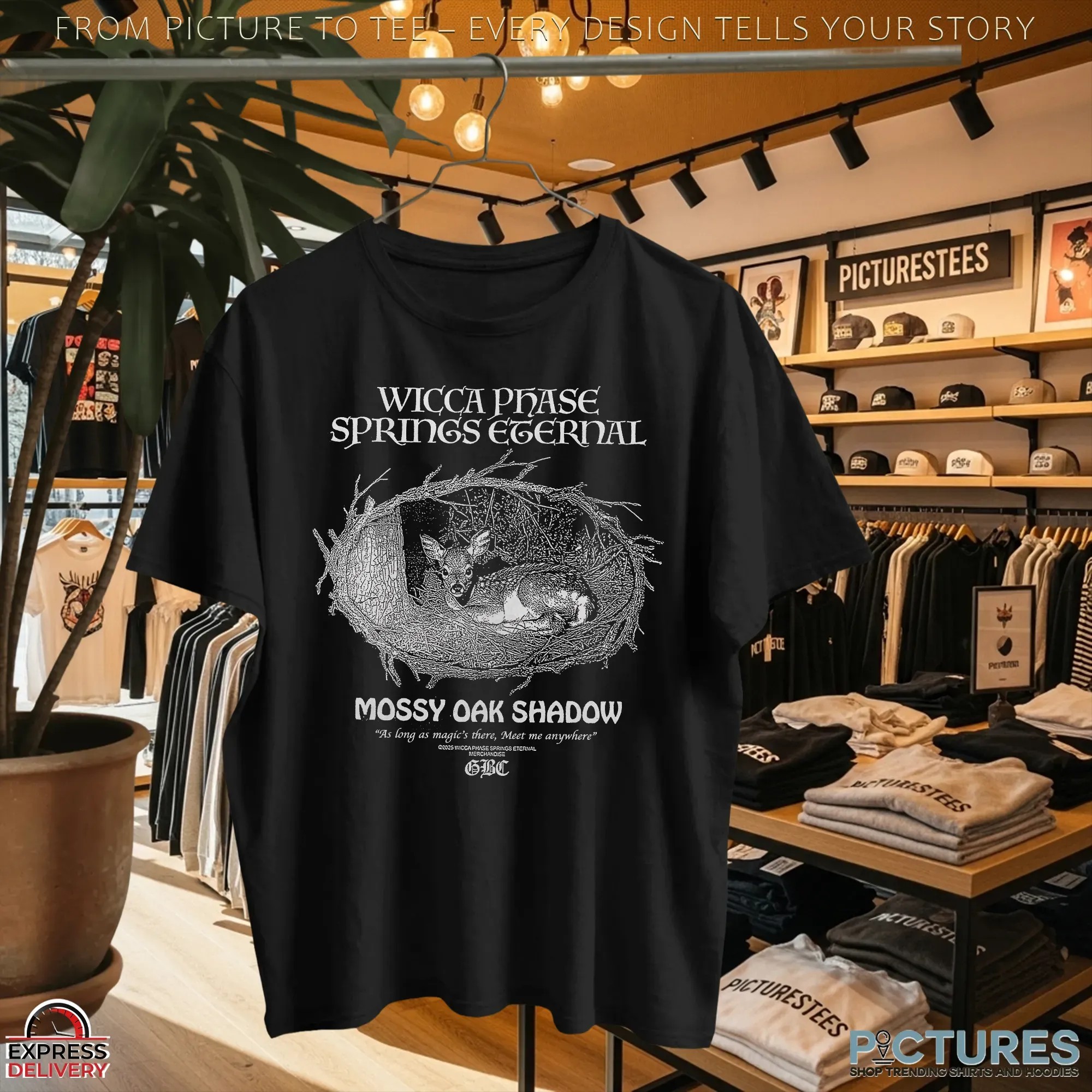 Wicca Phase Spring Eternal Mossy Oak Shadow As Long As Magic's There Meet Me Anywhere T Shirt