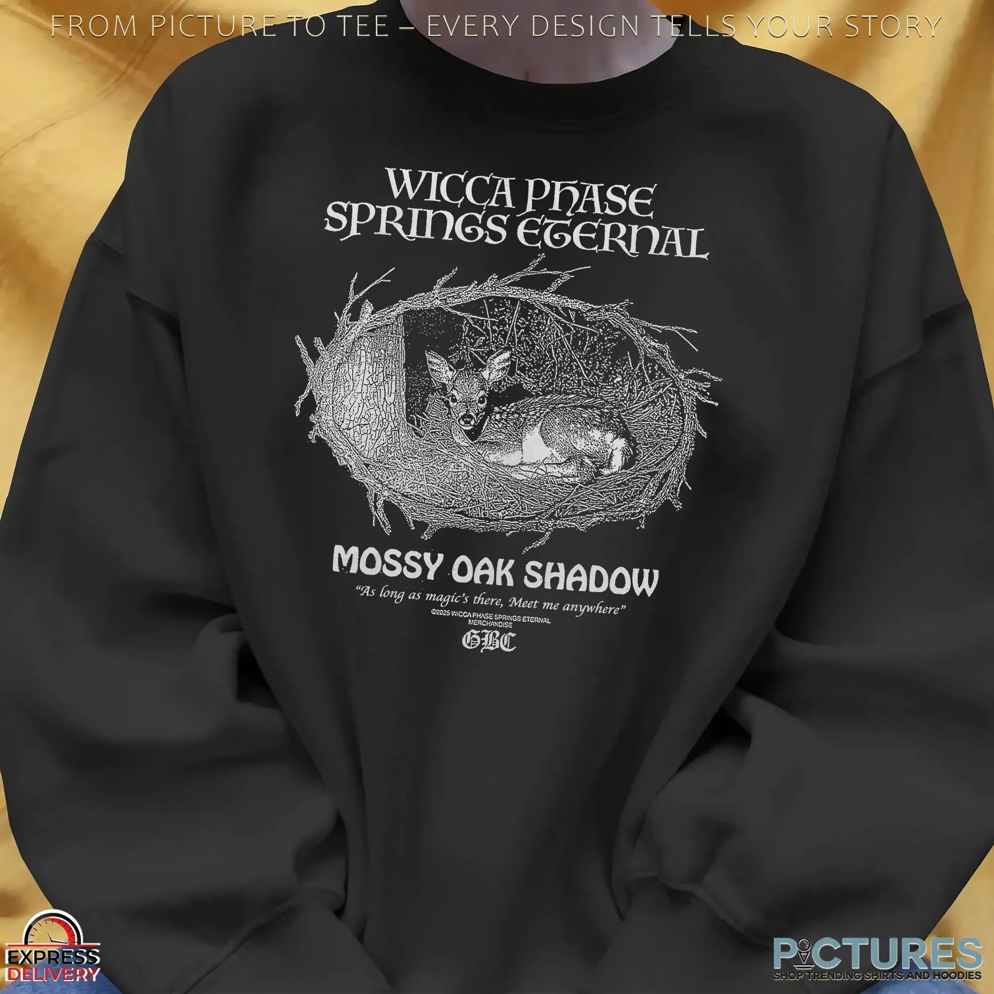 Wicca Phase Spring Eternal Mossy Oak Shadow As Long As Magic's There Meet Me Anywhere T Shirt