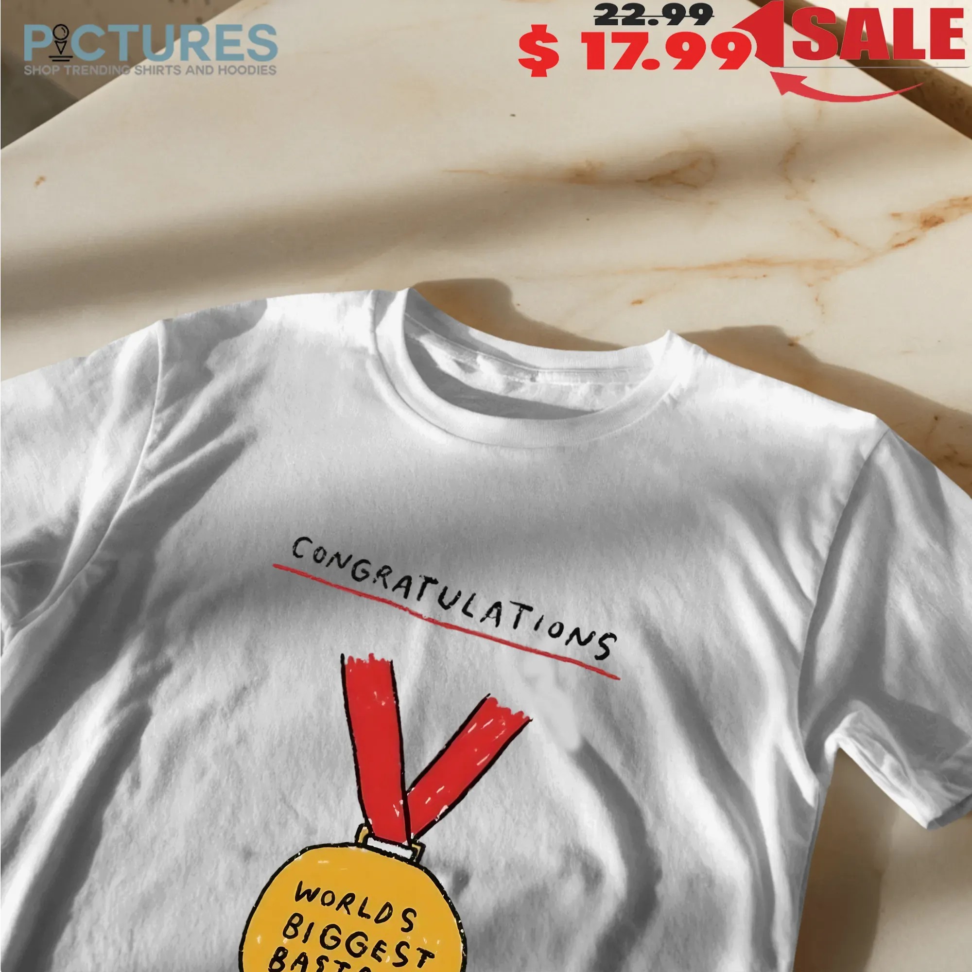 Worlds Biggest Bastard Congratulations On Your Medal Meme T Shirt