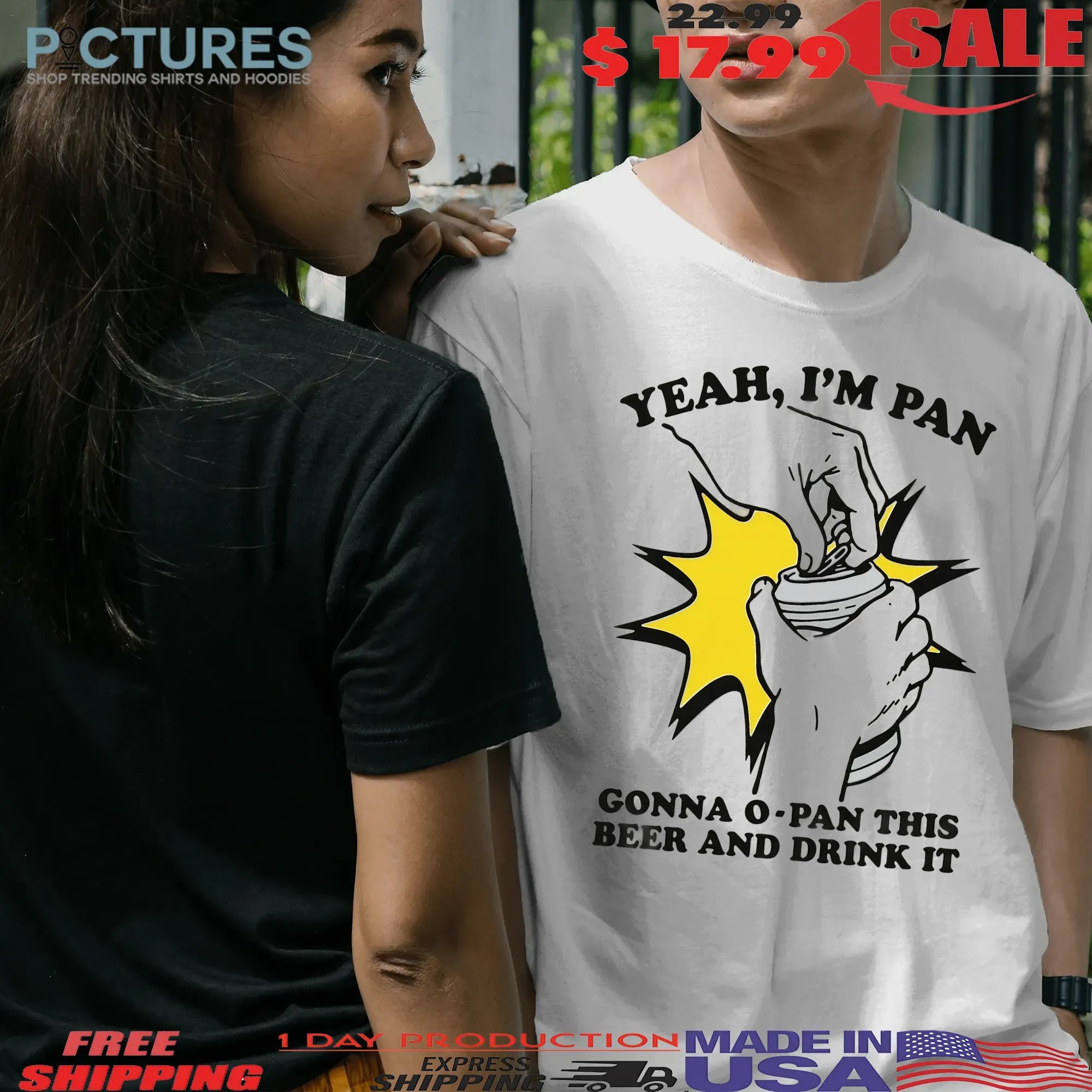 Yeah I'm Pan Gonna O-Pan This Beer And Drink It T Shirt
