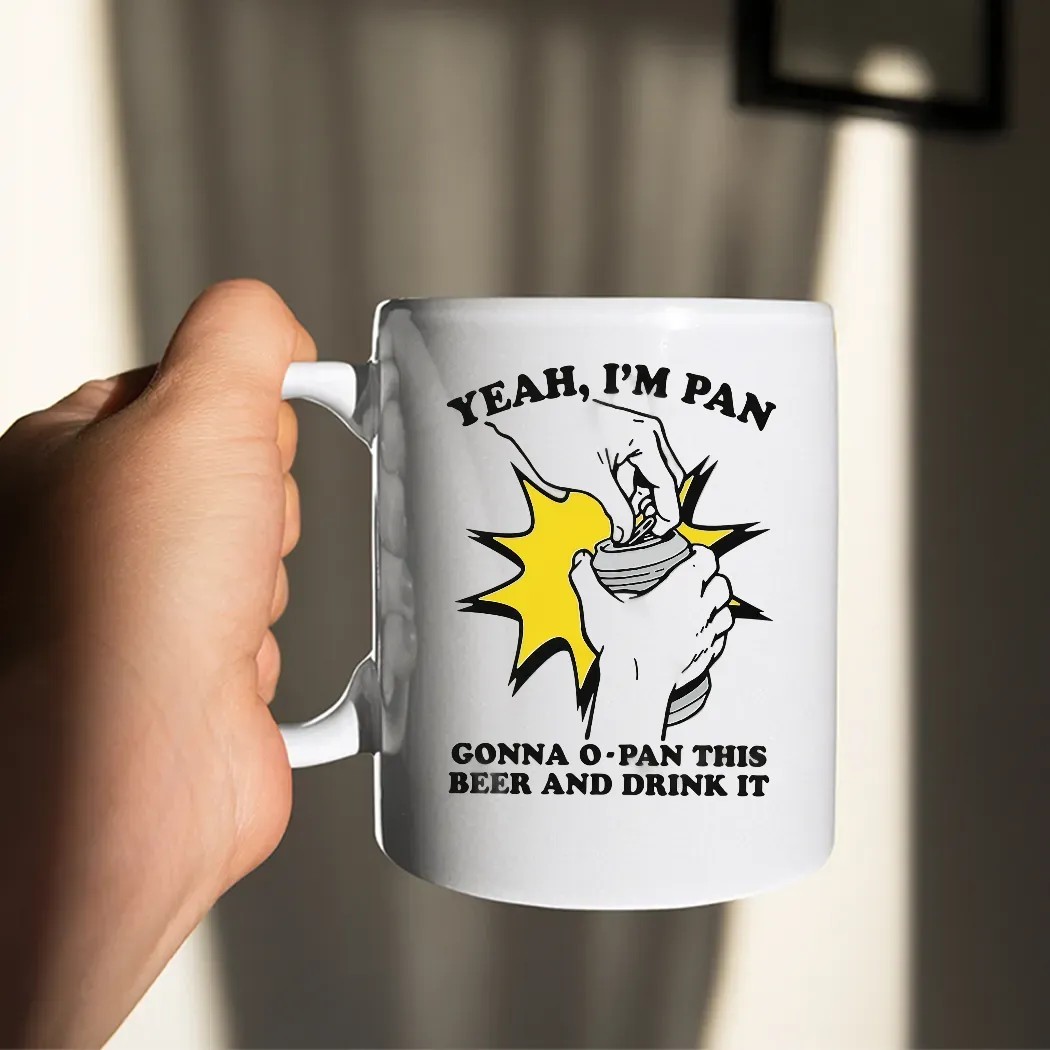 Yeah I'm Pan Gonna O-Pan This Beer And Drink It T Shirt