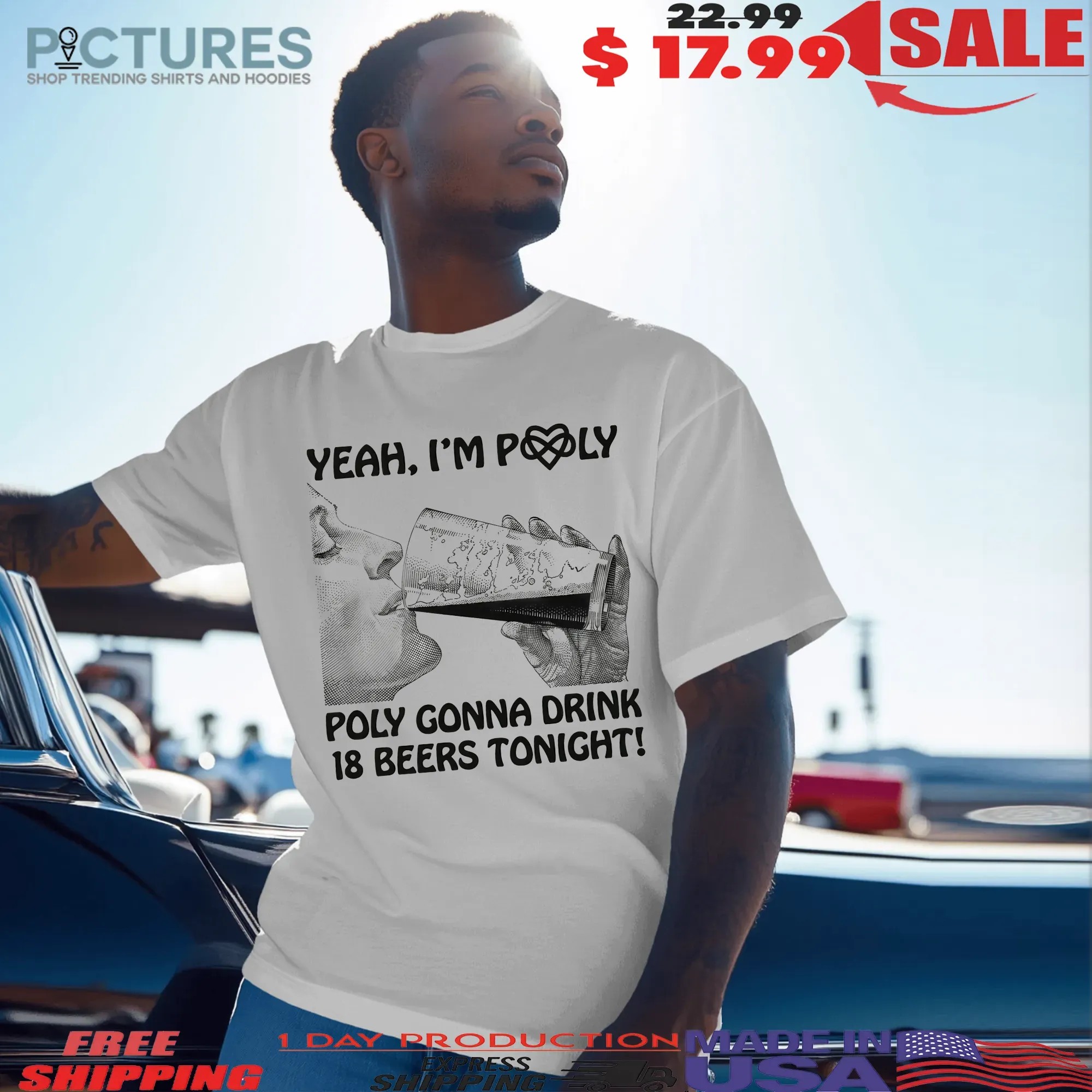 Yeah I'm Poly Poly Gonna Drink 18 Beers Tonight Meme T Shirt