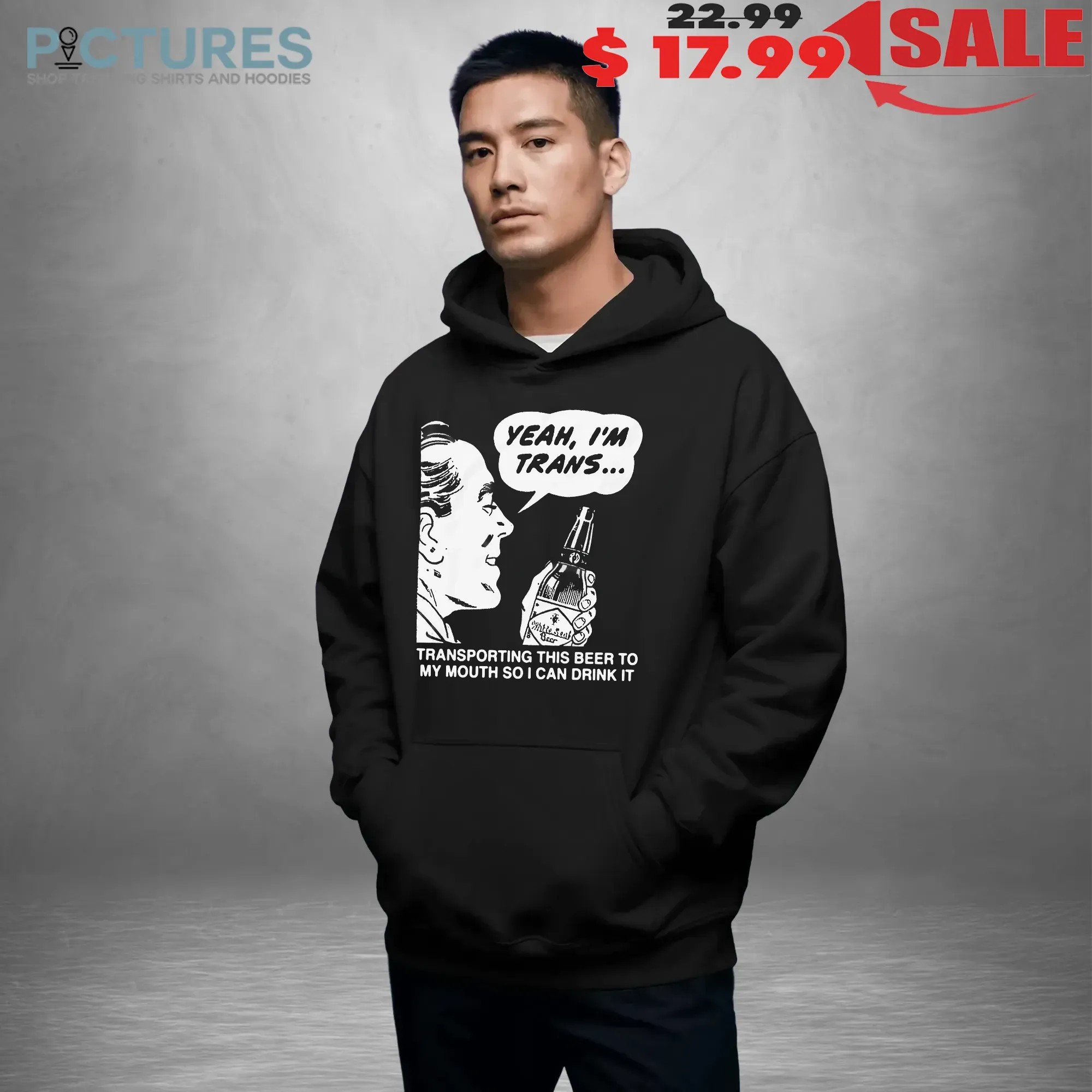 Yeah, I'm Trans Transporting This Beer To My Mouth So I Can Drink It Meme T Shirt
