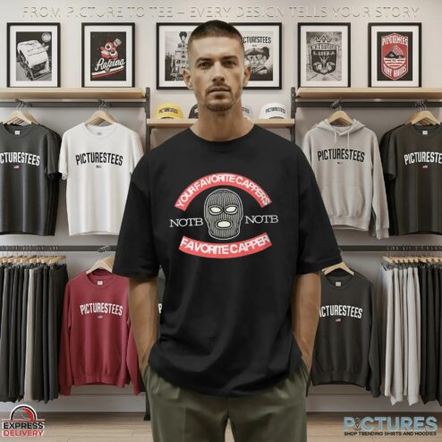 Your Favorite Capper’s Favorite Capper T Shirt