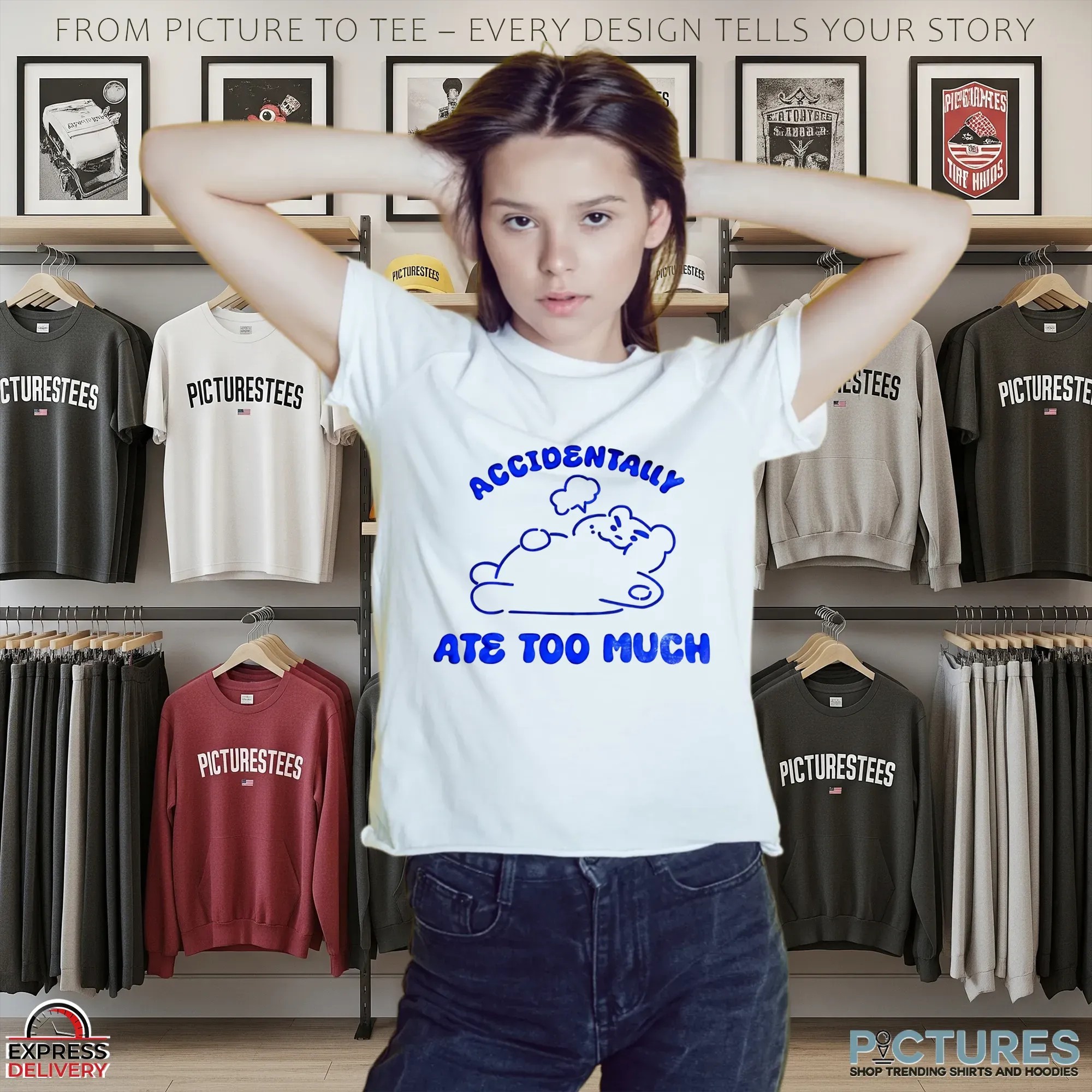 Accidentally Ate Too Much T Shirt