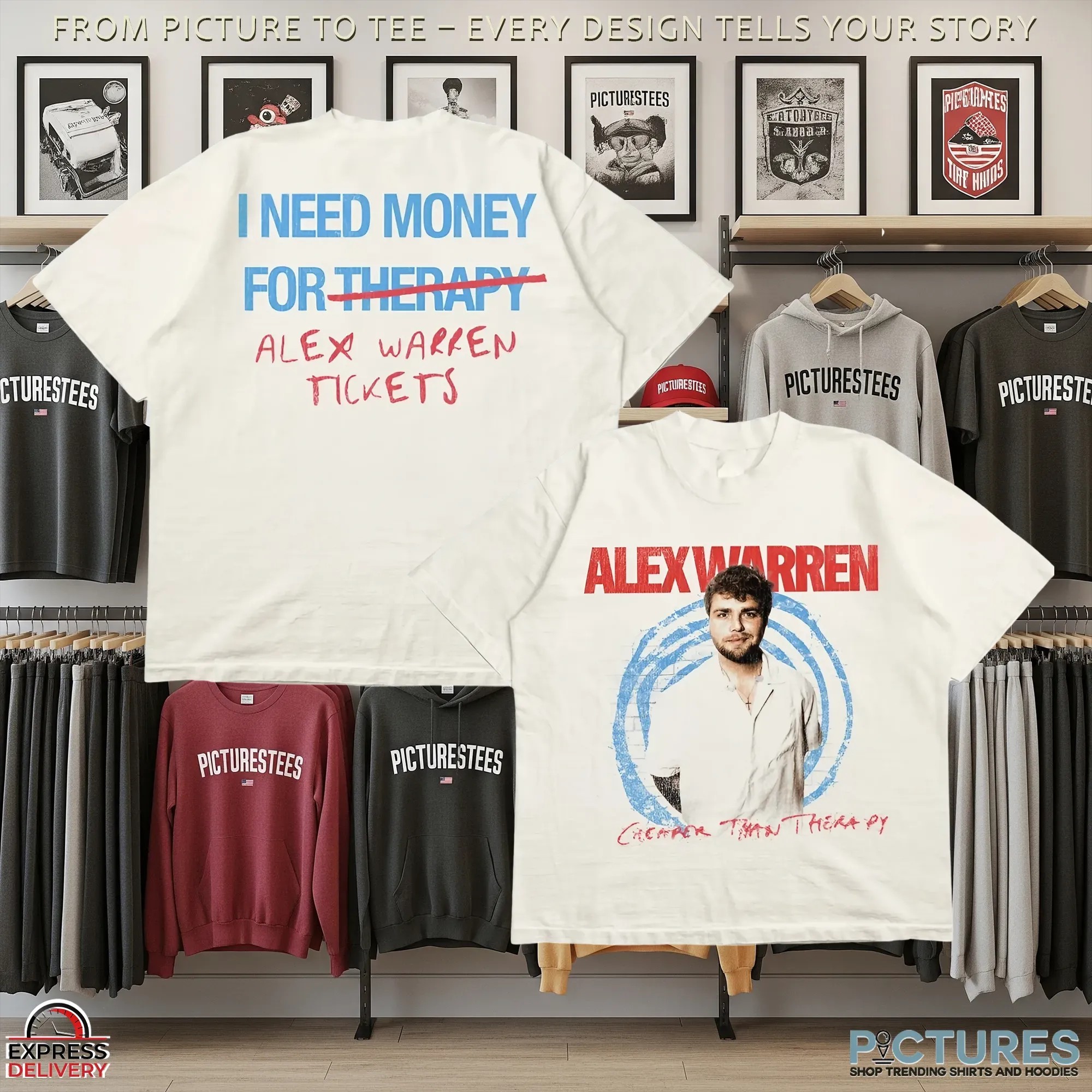 Alex Warren Cheaper Than Therapy I Need Money For Tickets Tour Merch T Shirt