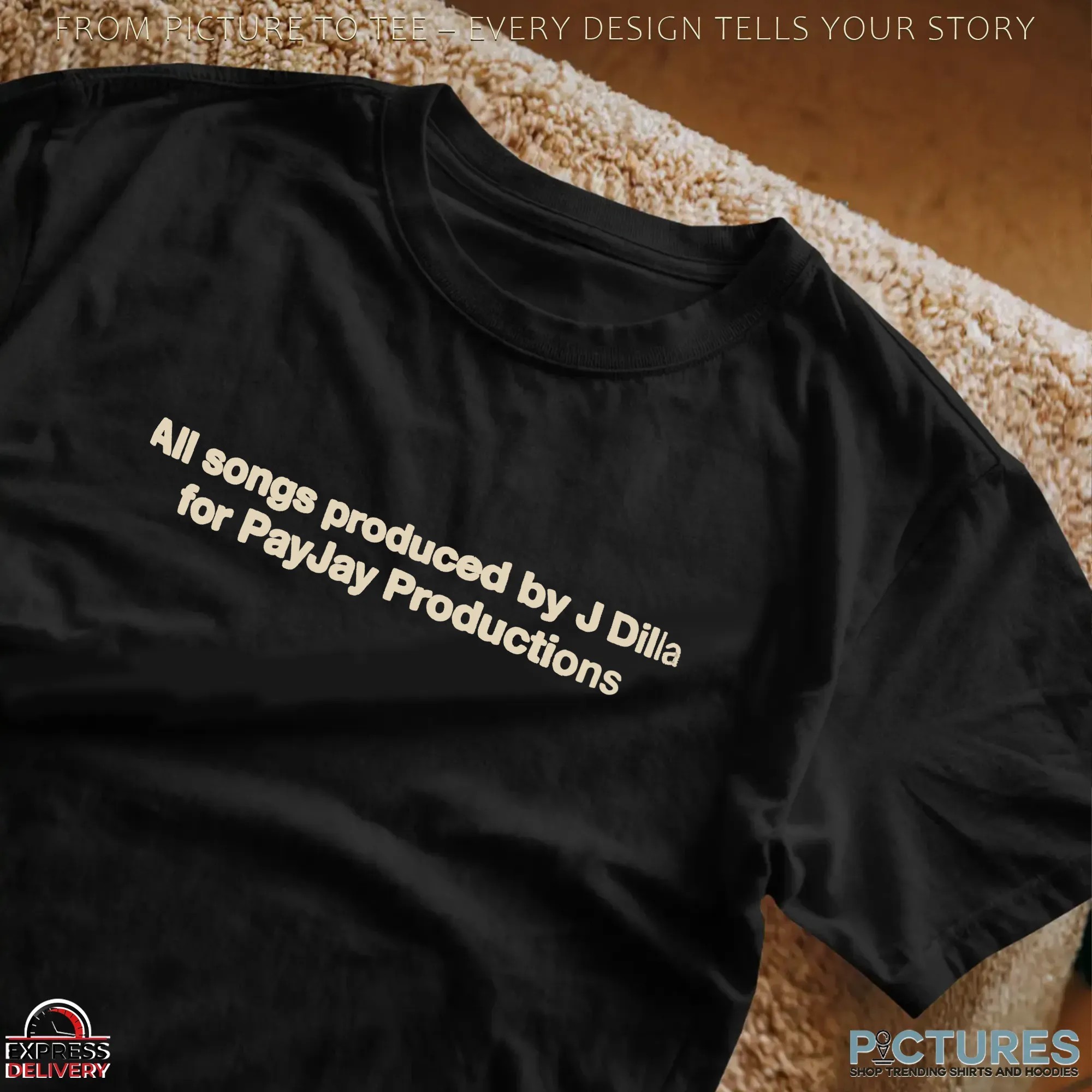 All Songs Produced By J Dilla For Payjay Productions T Shirt