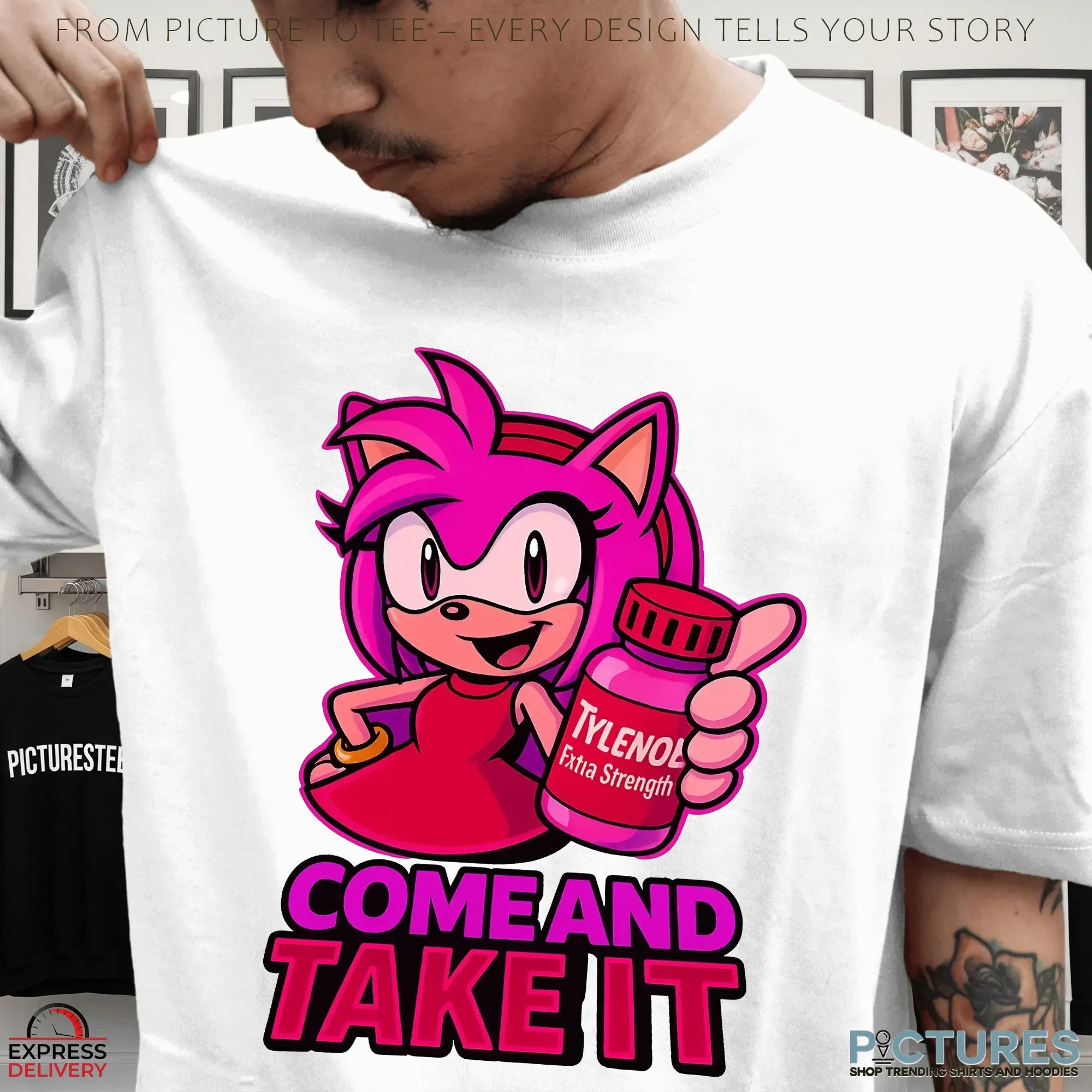 Amy Rose Tylenol Come and Take It Sonic Parody Meme T Shirt Amy Rose Tylenol Come and Take It Sonic Parody Meme T Shirt