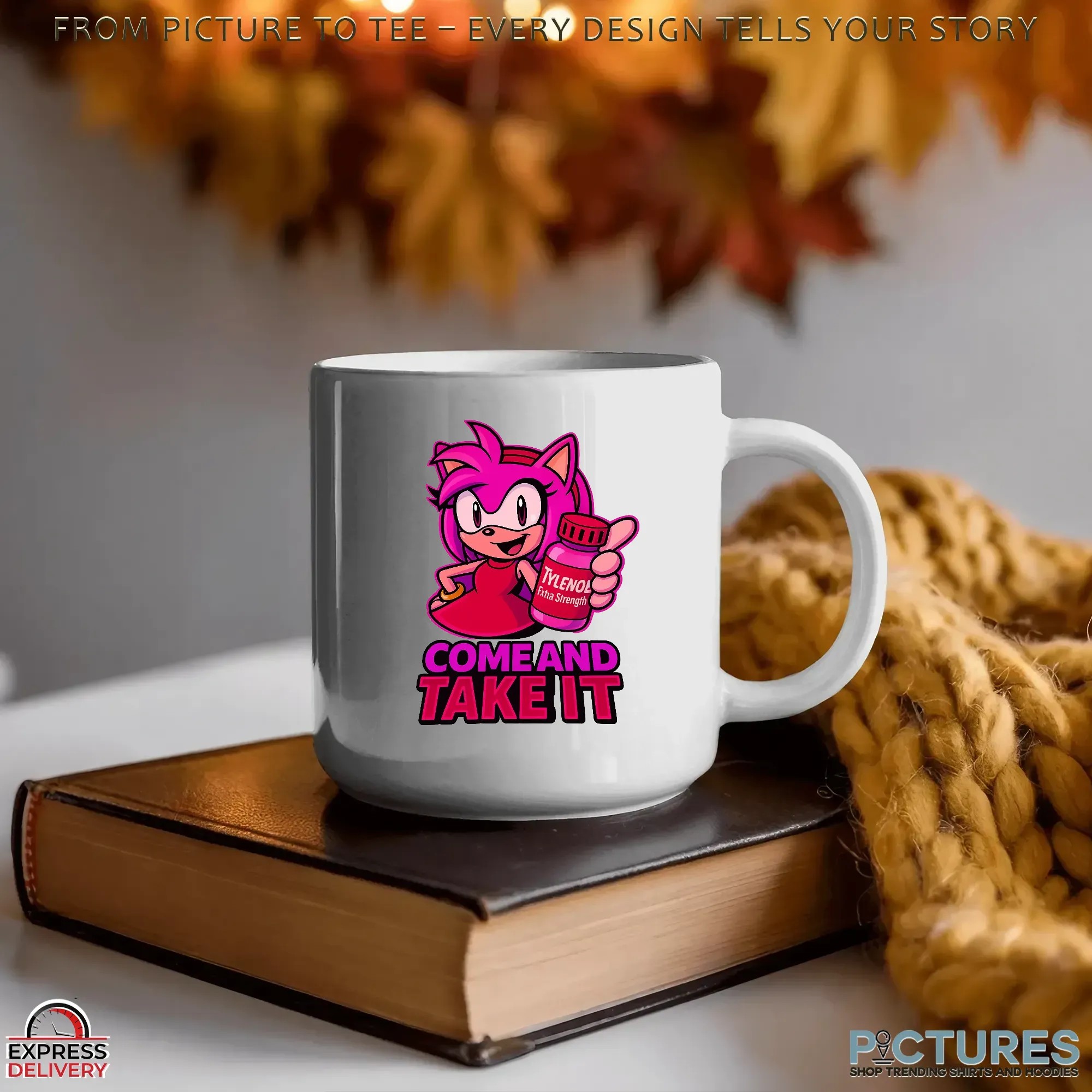 Amy Rose Tylenol Come and Take It Sonic Parody Meme T Shirt Amy Rose Tylenol Come and Take It Sonic Parody Meme T Shirt