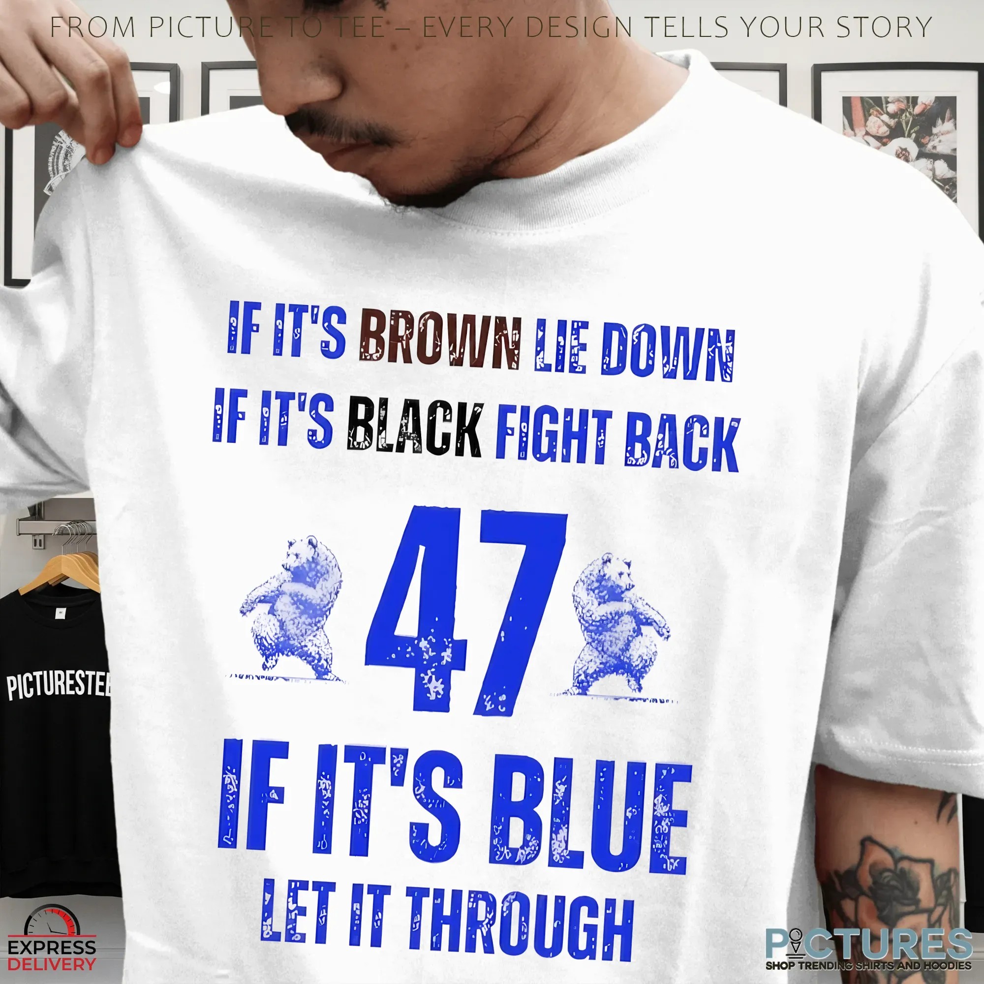 BYU Cougars Football If It’s Brown Lie Down If It’s Black Fight Back 47 If It’s Blue Let It Through T Shirt