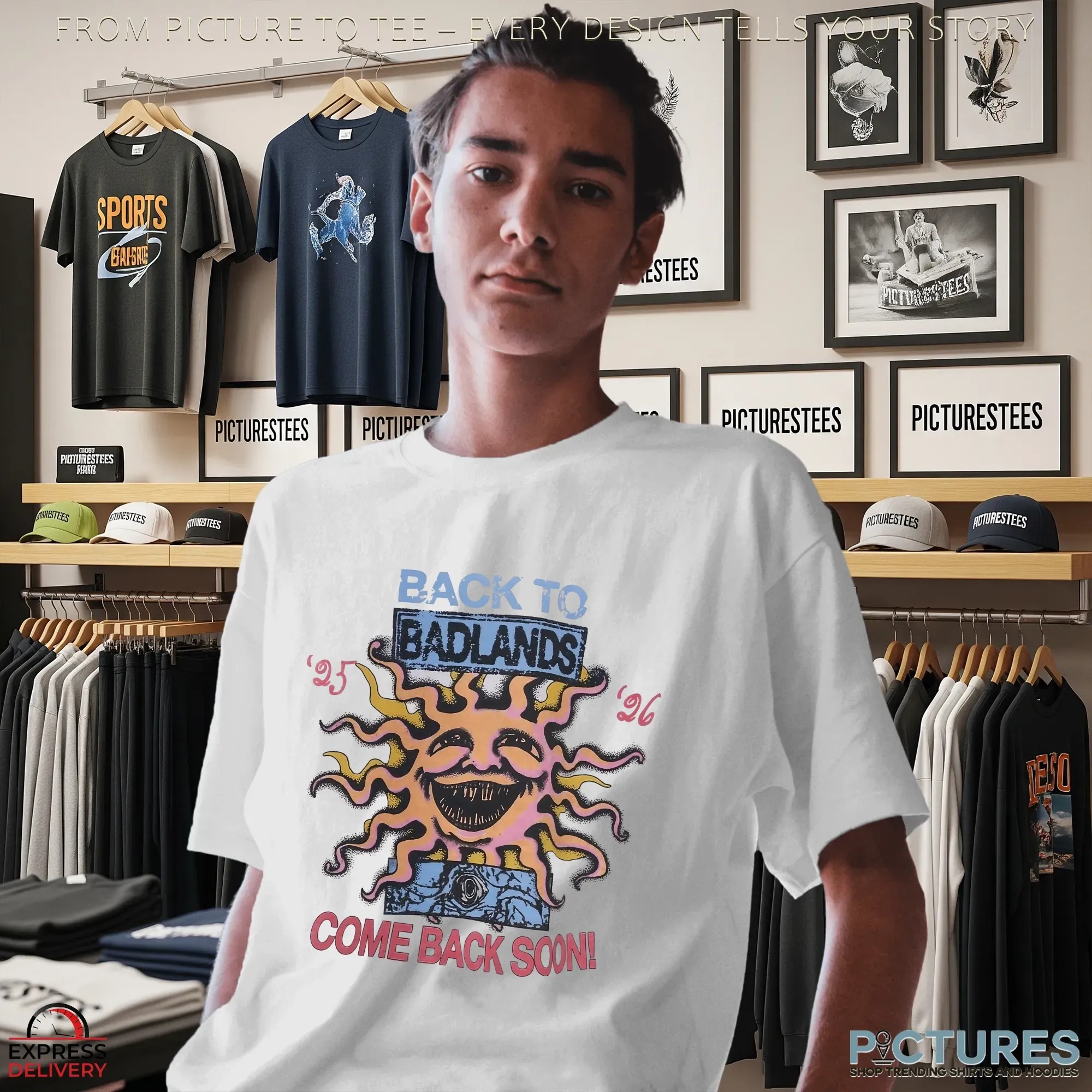 Back To Badlands 25 26, Come Back Soon Back To Badlands 2 Sides T Shirt