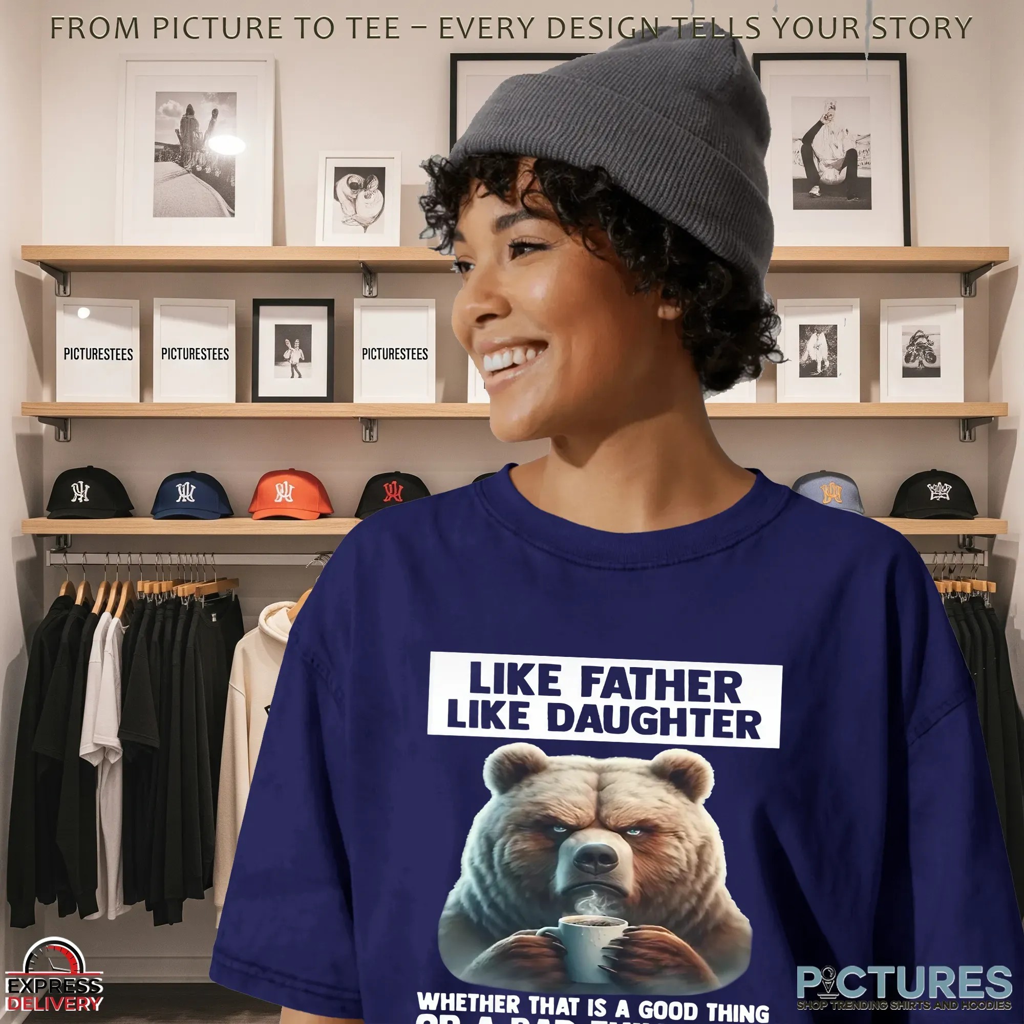 Bear Like Father Like Daughter Whether That Is A Good Thing Or A Bad Thing Is A Matter Of Opinion T Shirt