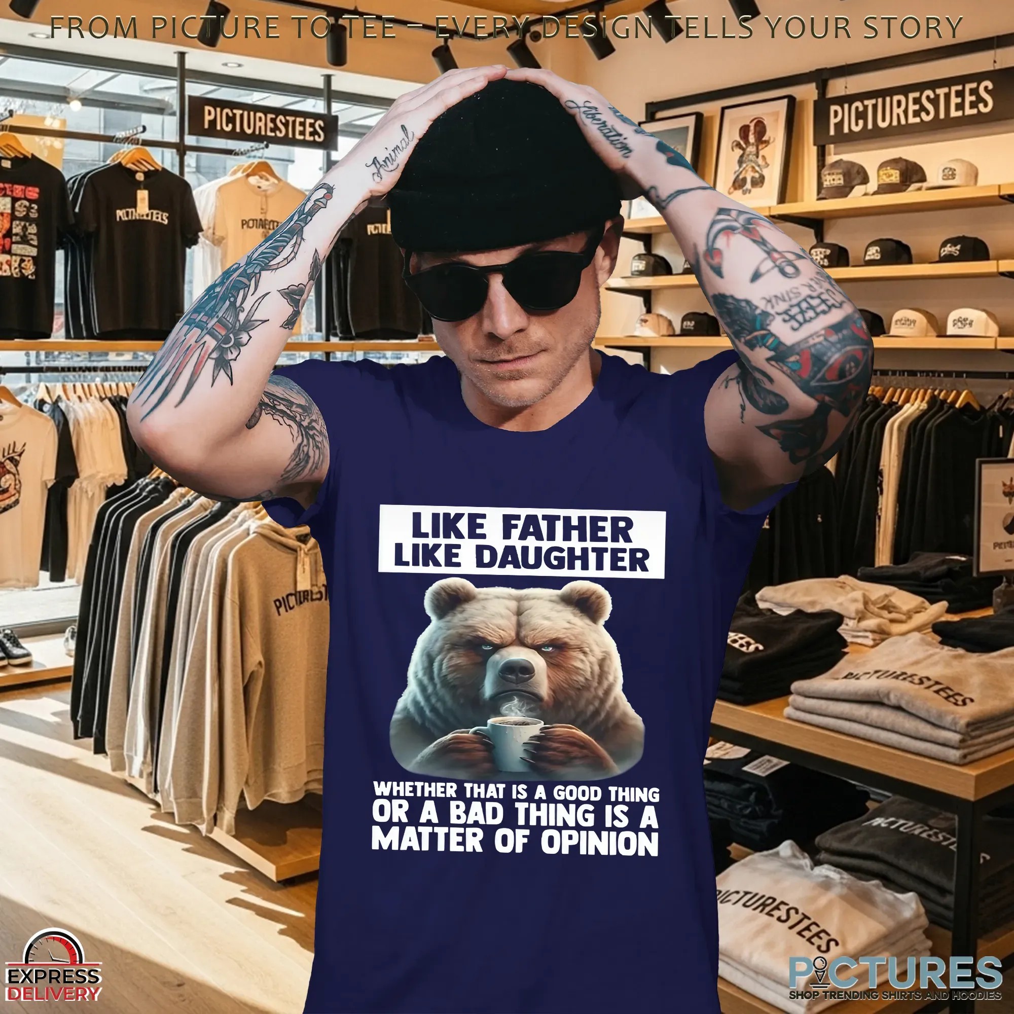 Bear Like Father Like Daughter Whether That Is A Good Thing Or A Bad Thing Is A Matter Of Opinion T Shirt