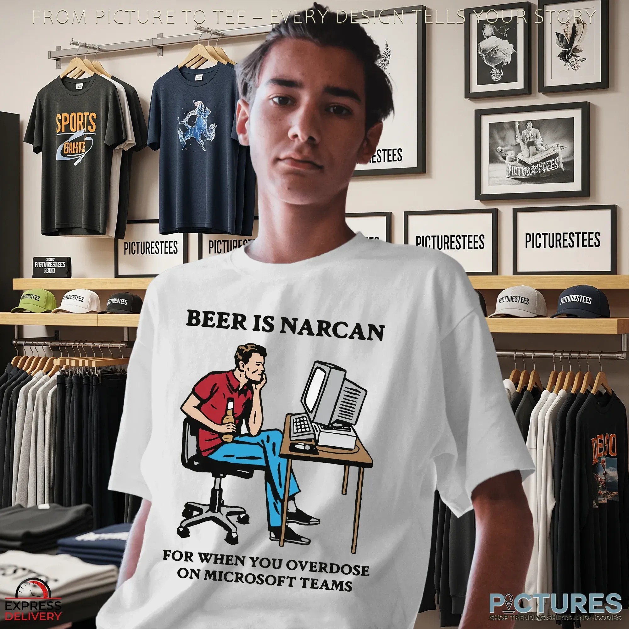 Beer Is Narcan For When You Overdose On Teams Working T Shirt