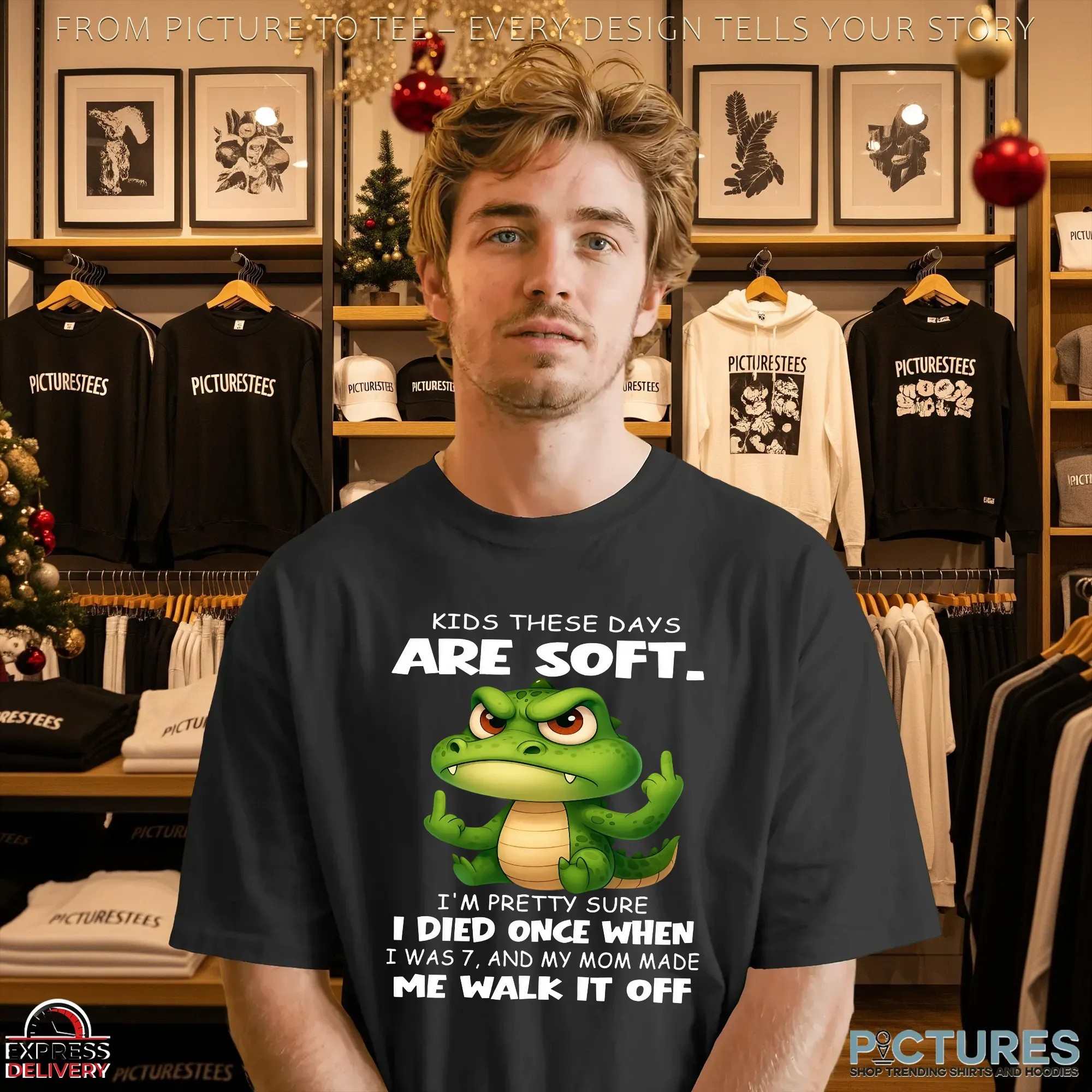 Cartoon Crocodile Kids These Days Are Soft I'm Pretty Sure I Died Once When I Was 7, And My Mom Made Me Walk It Off T Shirt