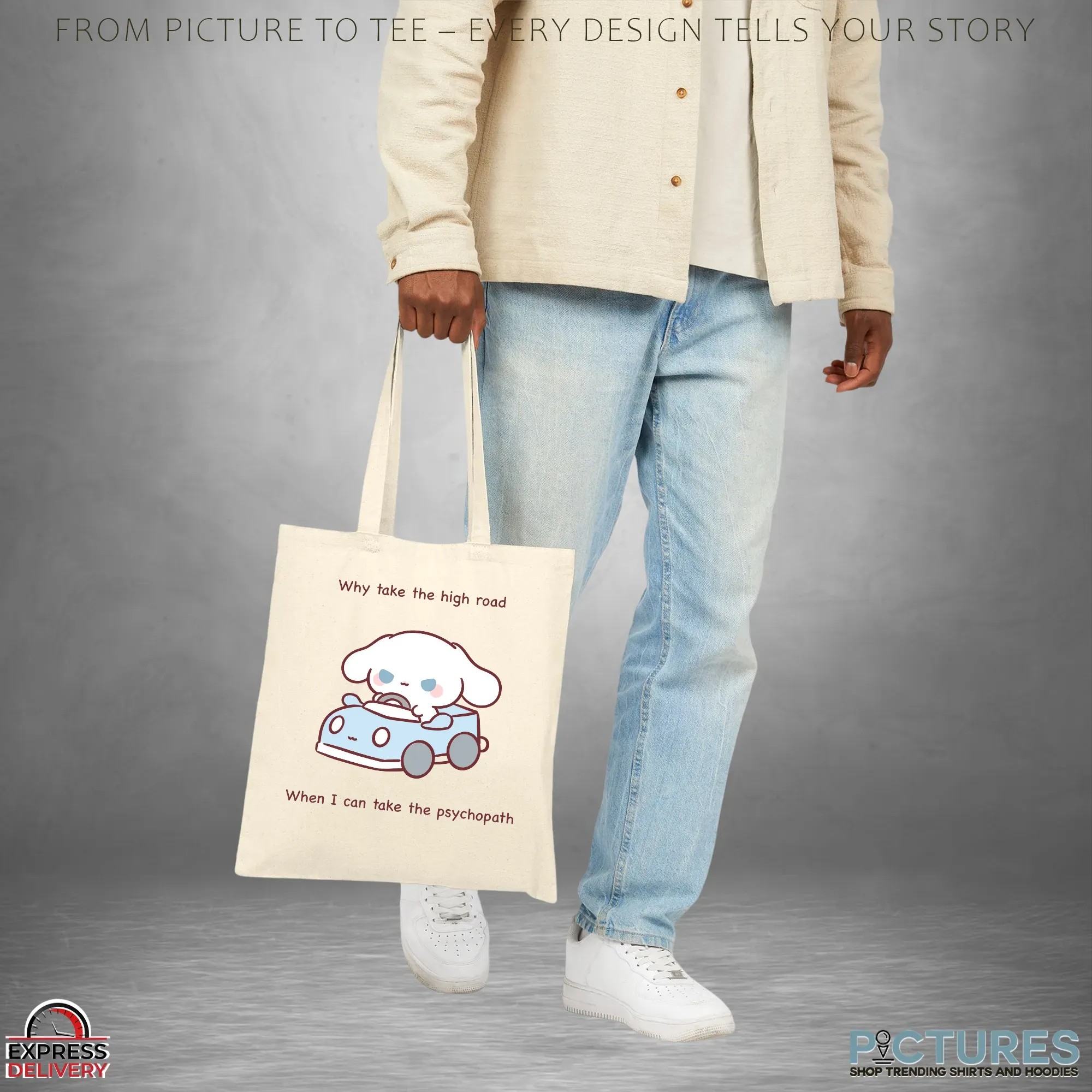 Cinnamoroll Why Take The High Road When I Can Take The Psychopath T Shirt