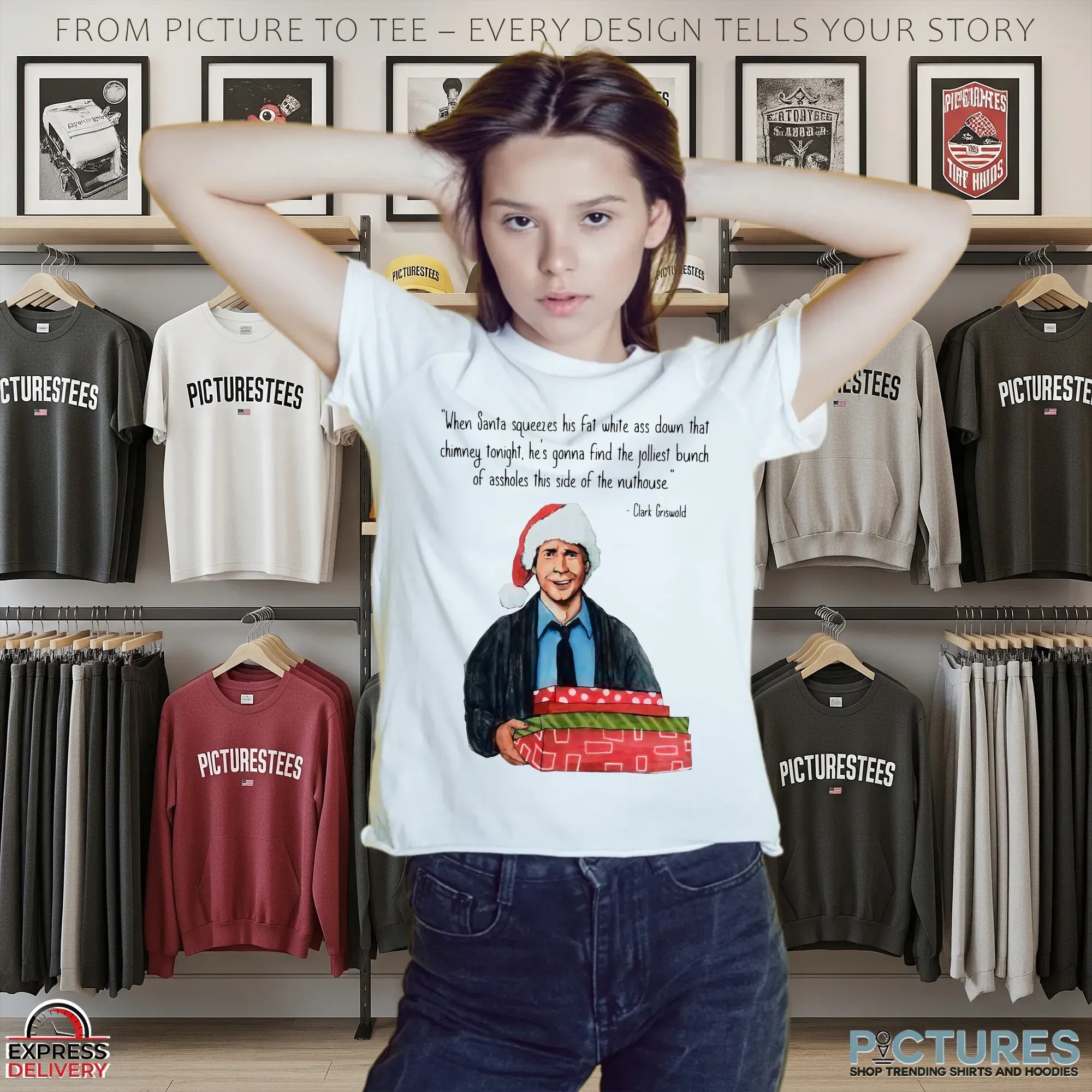 Clark Griswold When Santa Squeezes Fat White Ass Down That Chimney Tonight Christmas Quote T Shirt