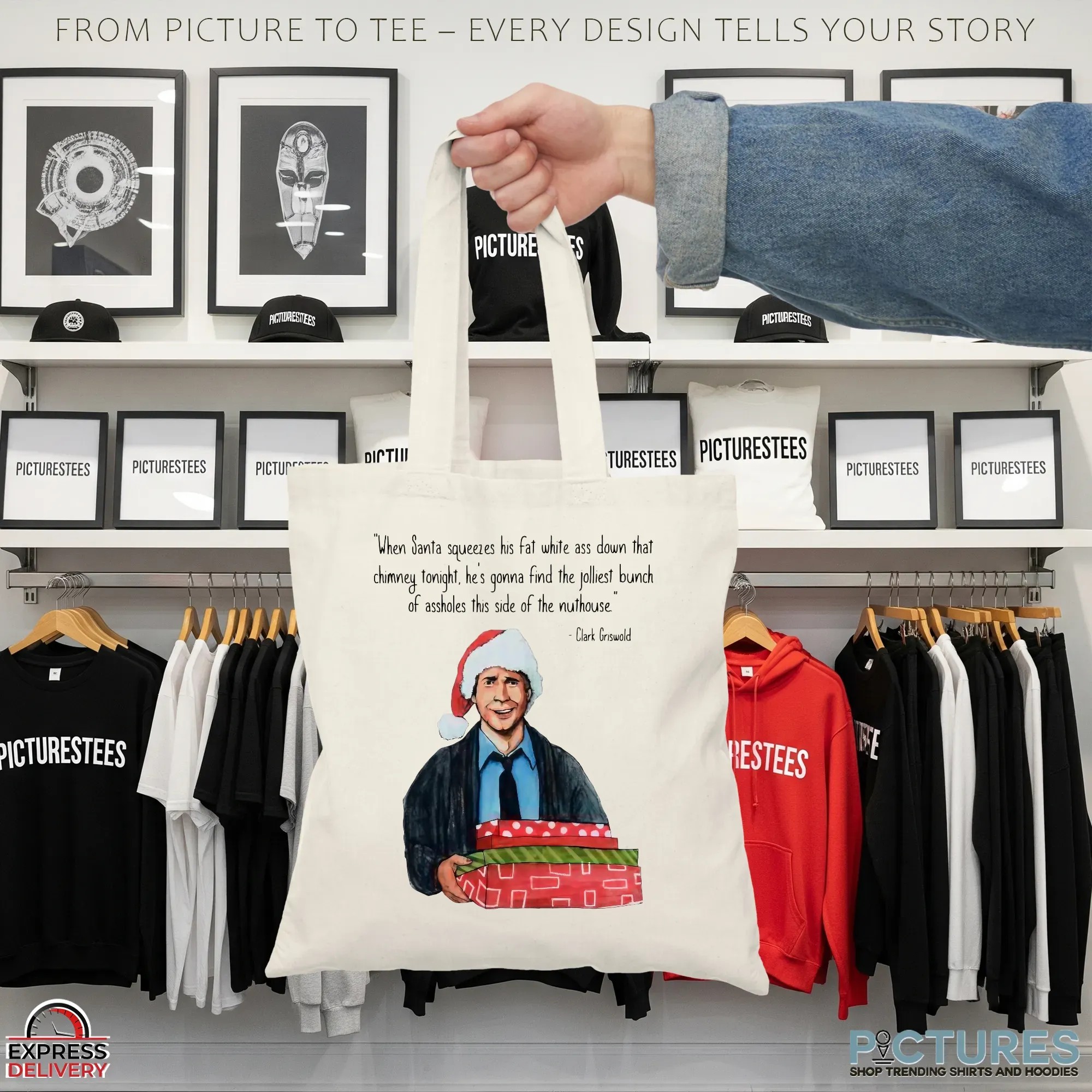 Clark Griswold When Santa Squeezes Fat White Ass Down That Chimney Tonight Christmas Quote T Shirt