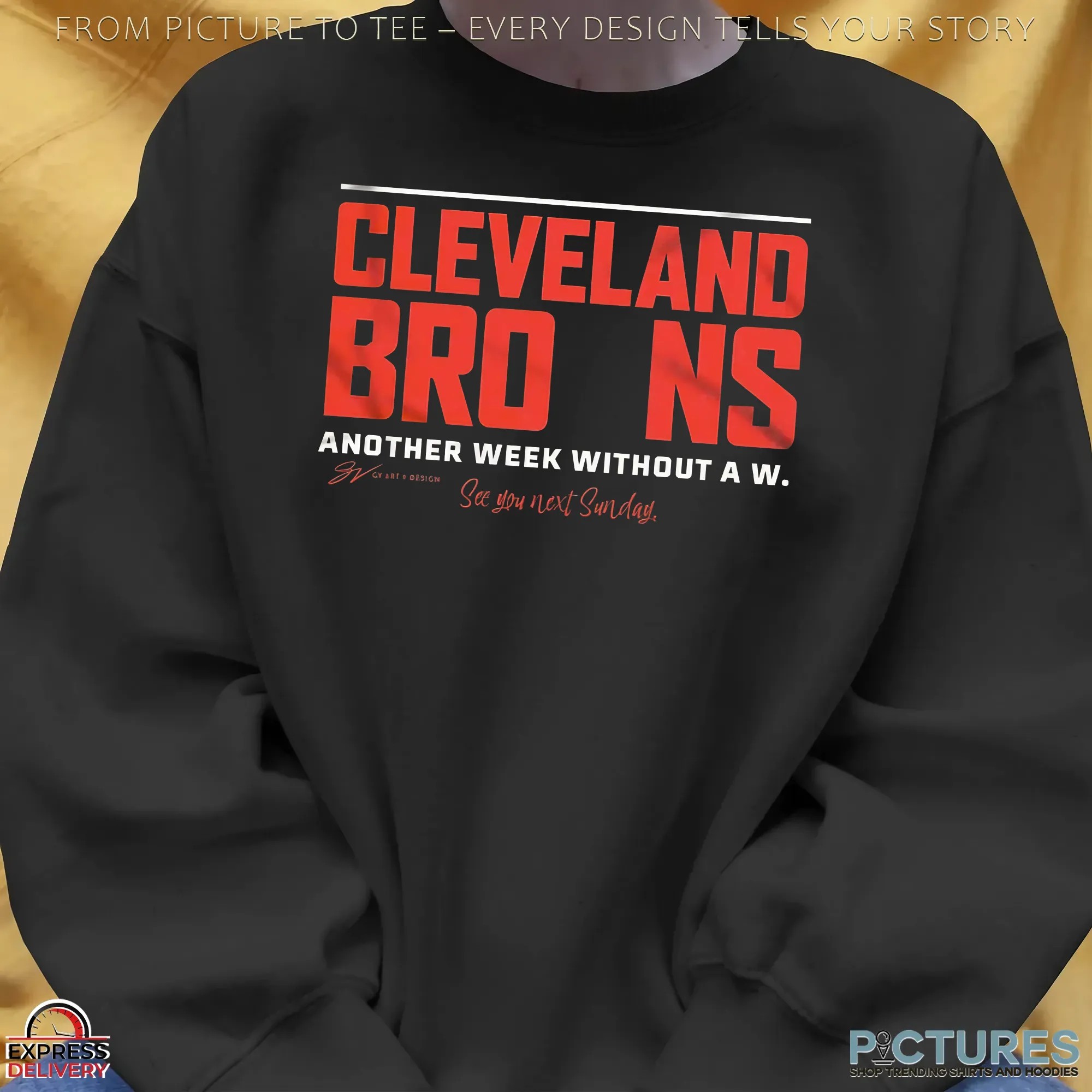 Cleveland Browns Another Week Without A W See You Next Sunday Graphic T Shirt