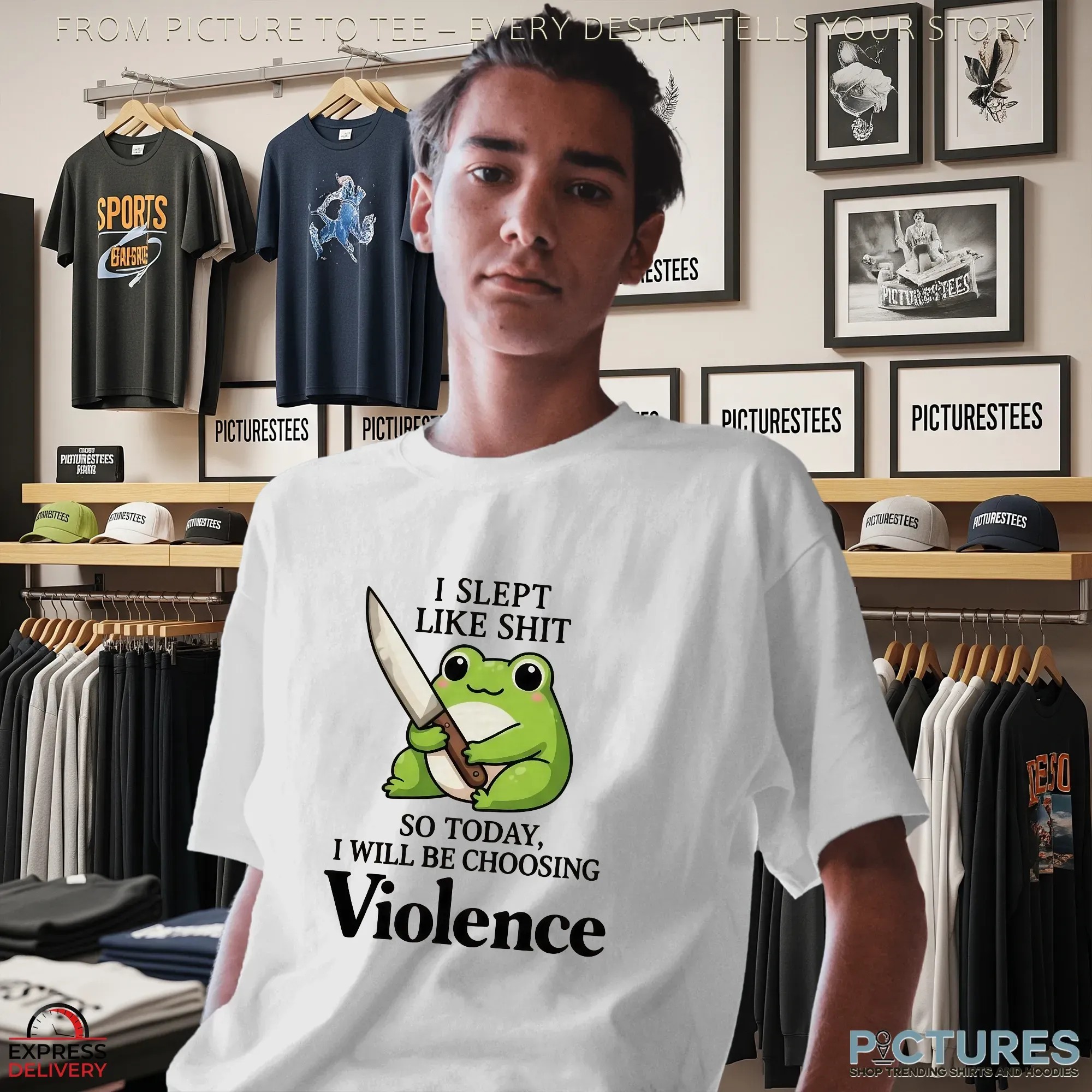 Cute Frog I Slept Like Shit So Today, I Will Be Choosing Violence T Shirt