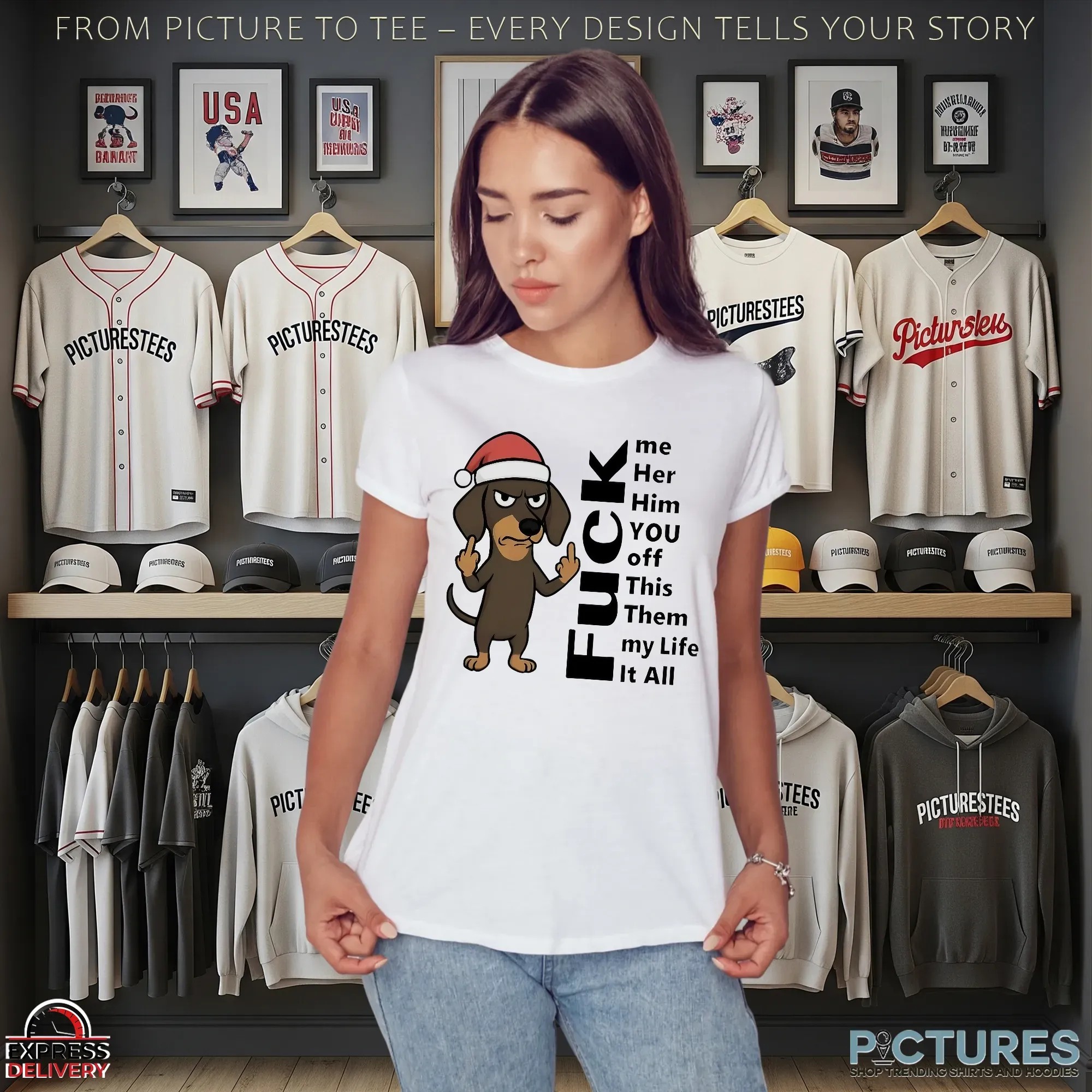 Dachshund Fuck Me Her Him You Off This Them My Life It All Christmas T Shirt