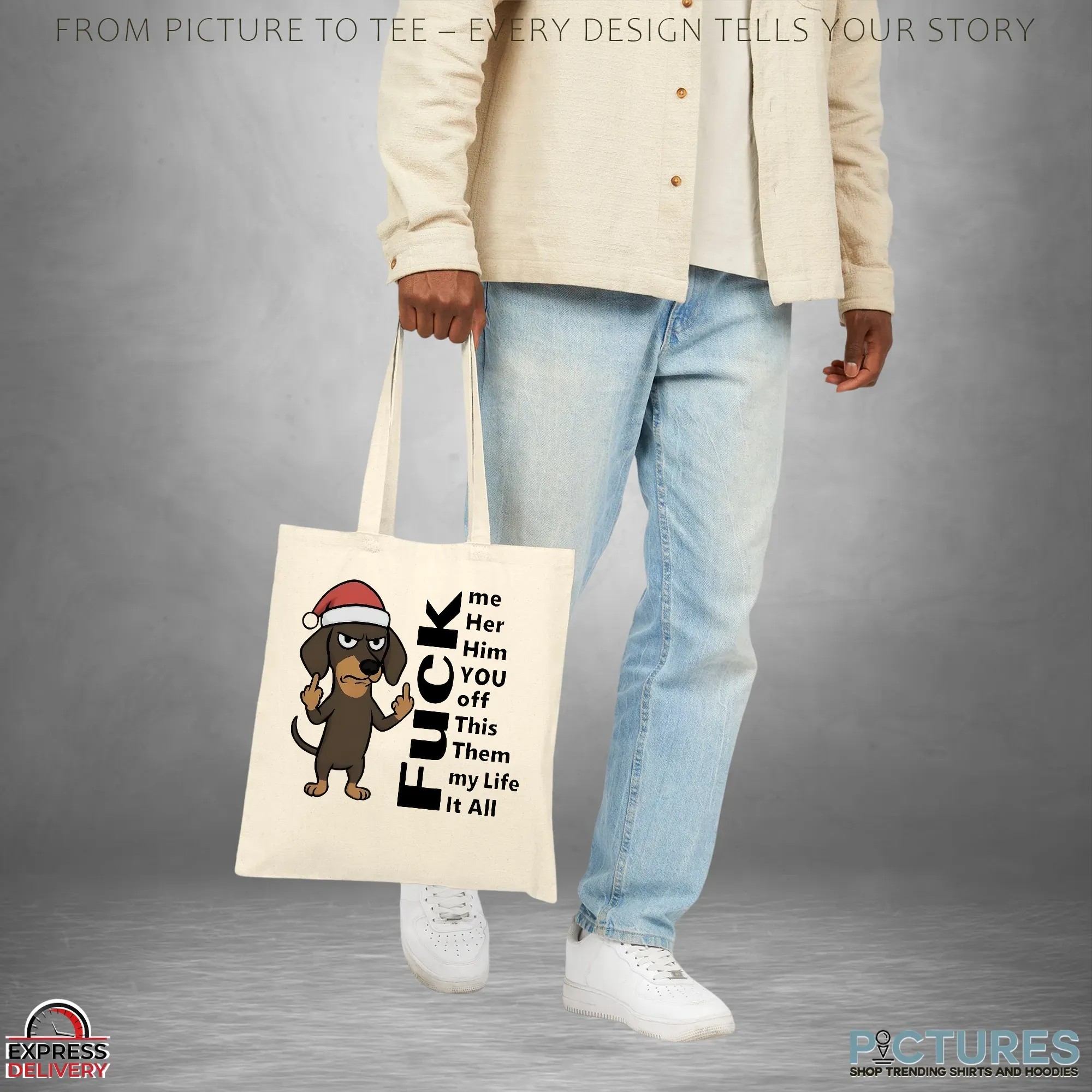 Dachshund Fuck Me Her Him You Off This Them My Life It All Christmas T Shirt