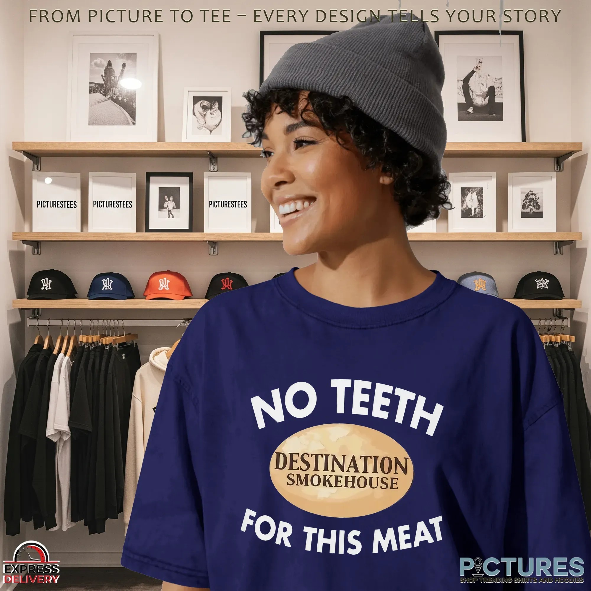 Destination Smokehouse No Teeth For This Meat T Shirt Destination Smokehouse No Teeth For This Meat T Shirt