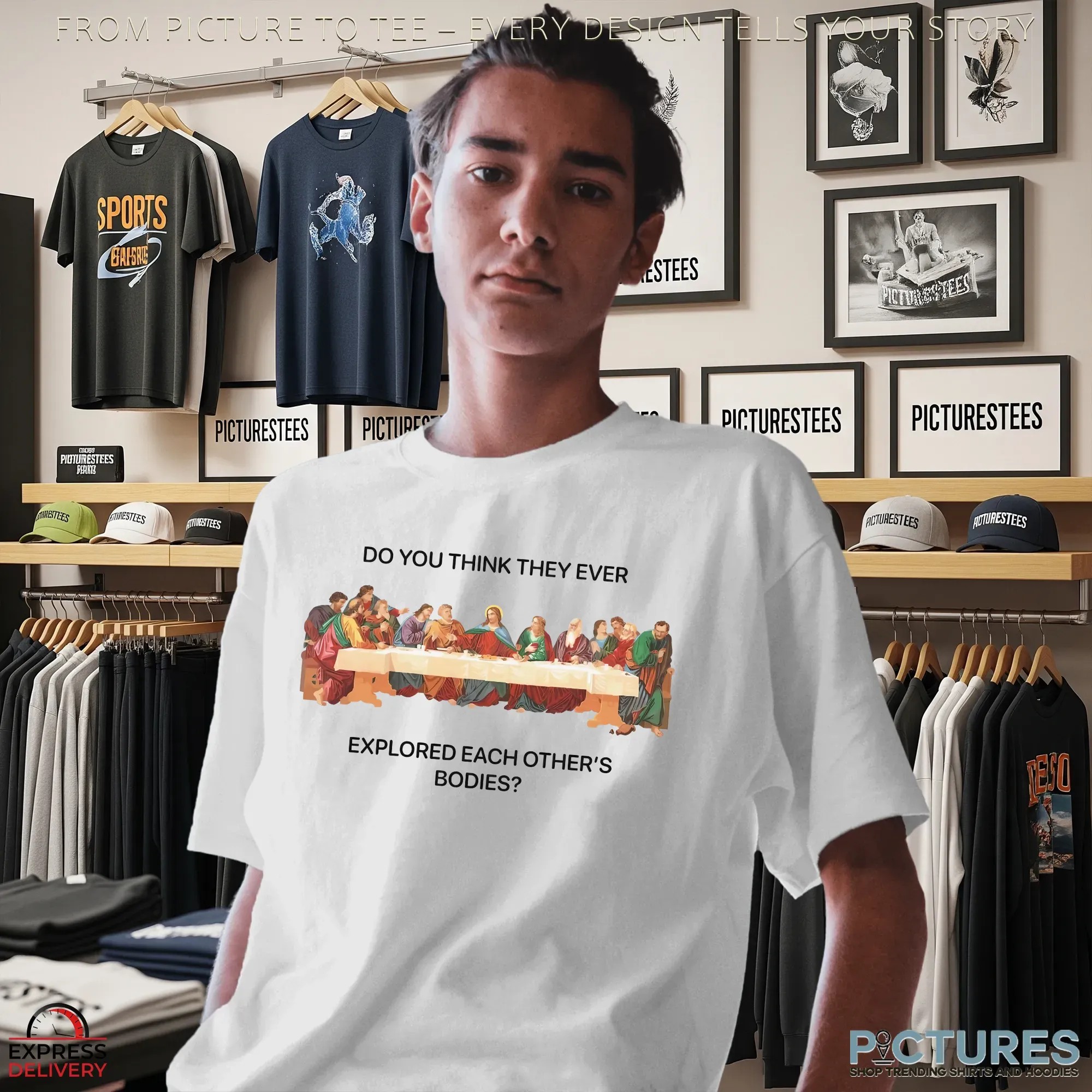 Do You Think They Ever Explored Each Other's Bodies The Last Supper T Shirt