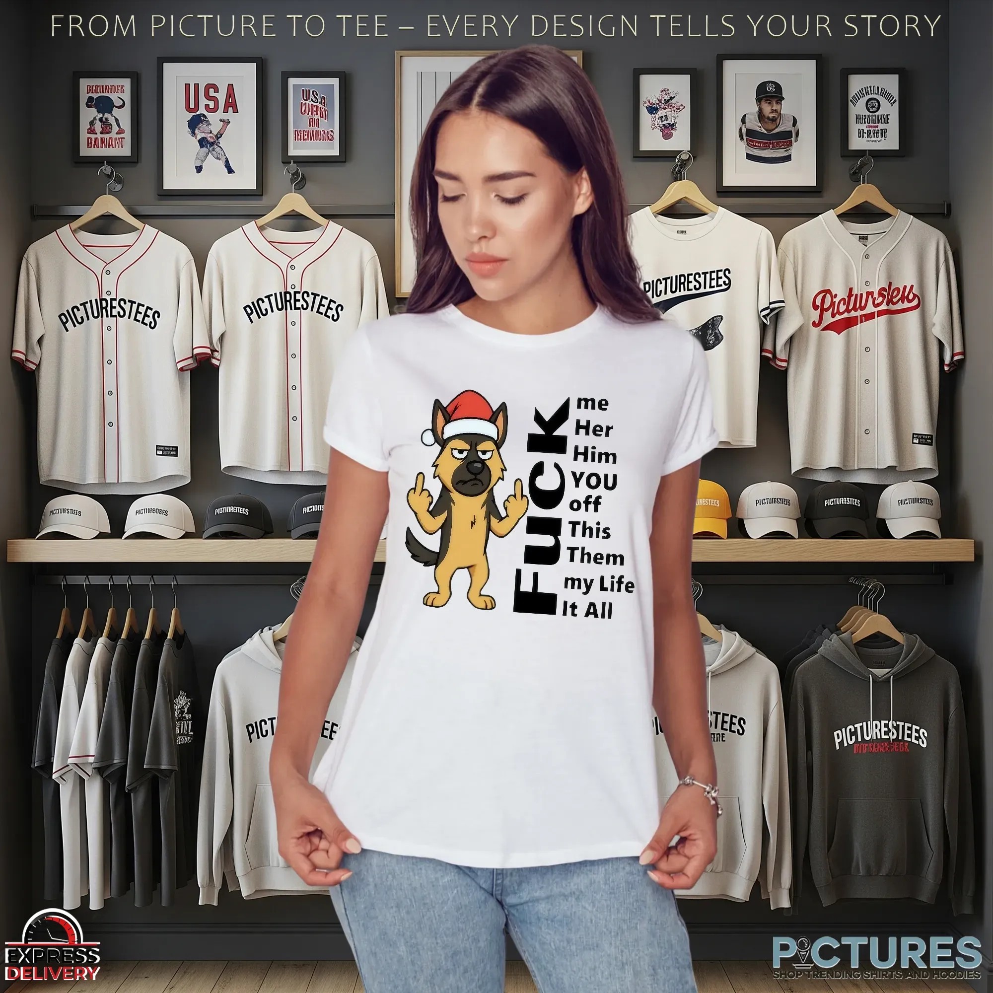 Dog Fuck Me Her Him You Off This Them My Life It All German Shepherd Christmas T Shirt