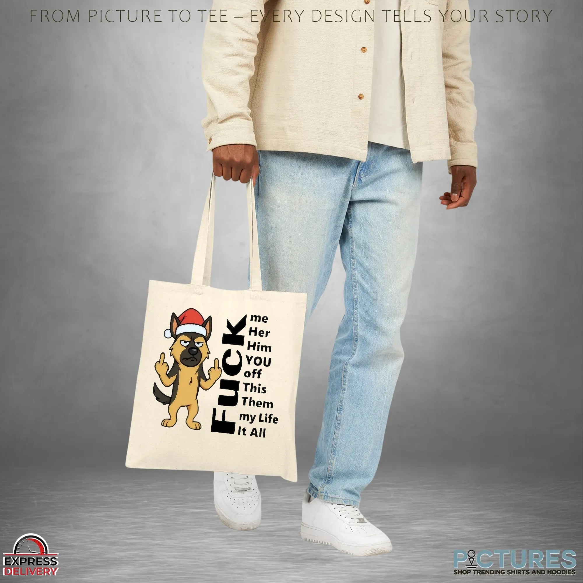 Dog Fuck Me Her Him You Off This Them My Life It All German Shepherd Christmas T Shirt